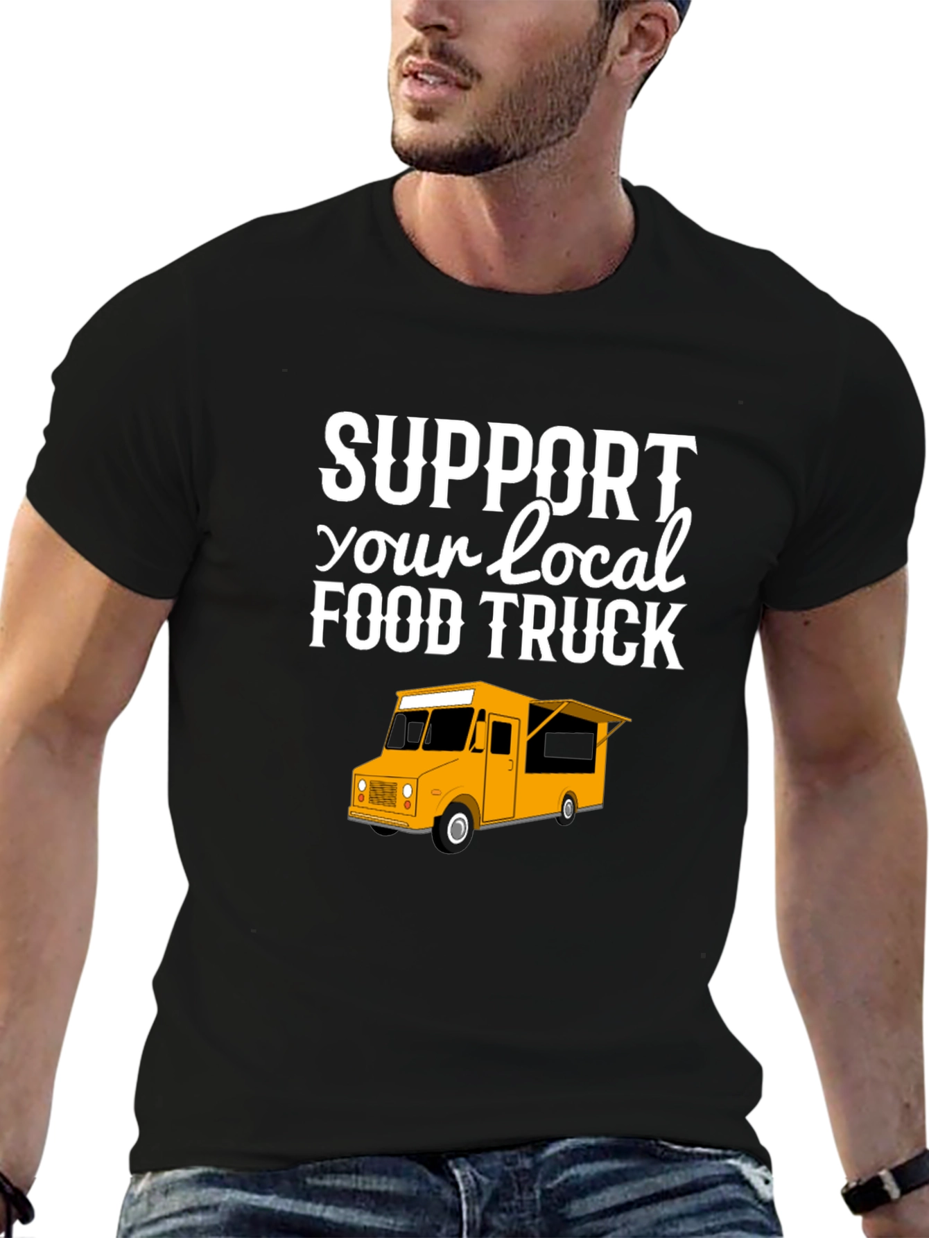 Support Your Local Food Truck T-Shirt