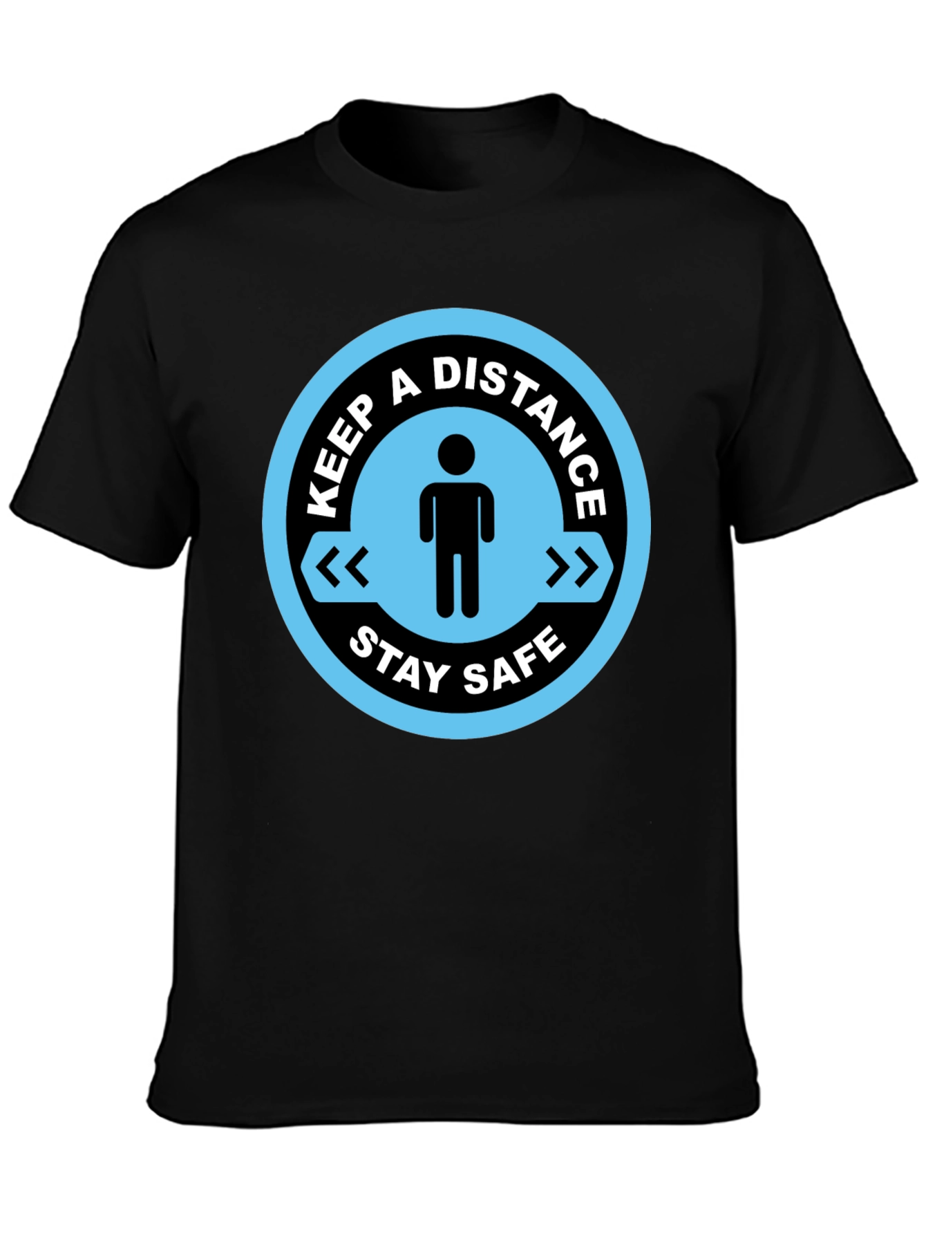 Keep a Distance Stay Safe Black T-Shirt