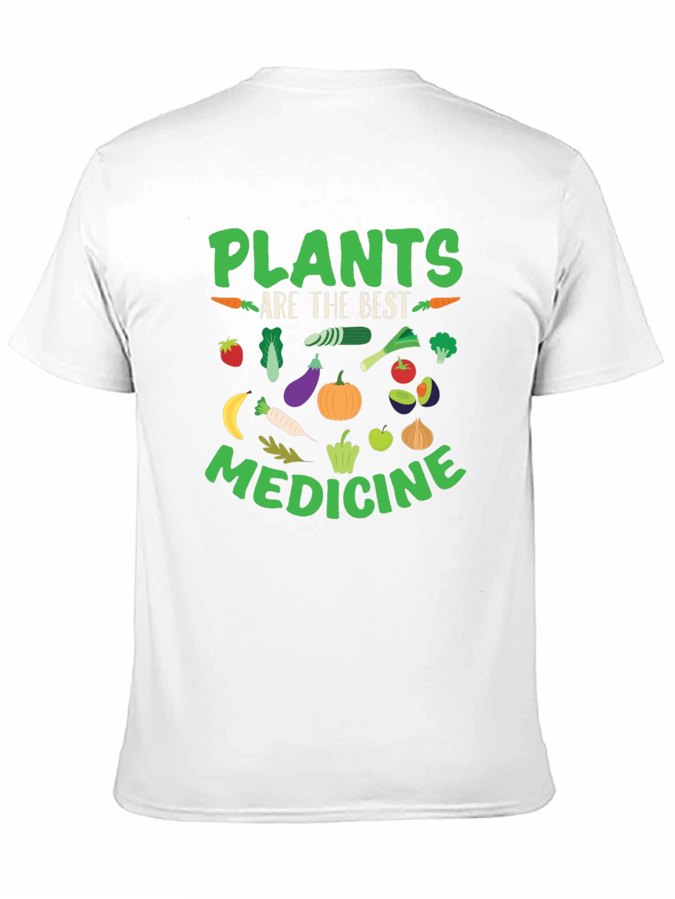 Plants Are The Best Medicine T-Shirt