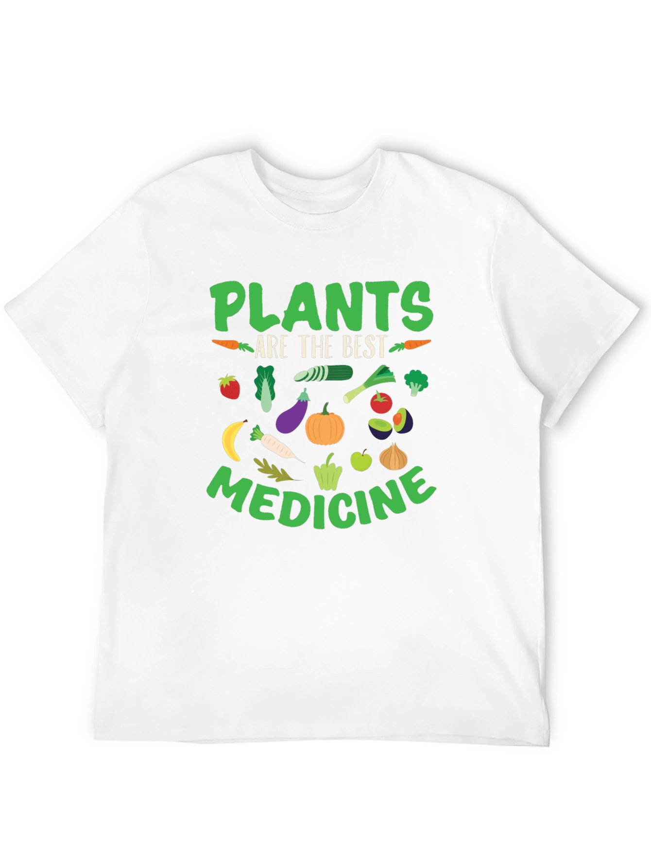 Plants Are The Best Medicine T-Shirt