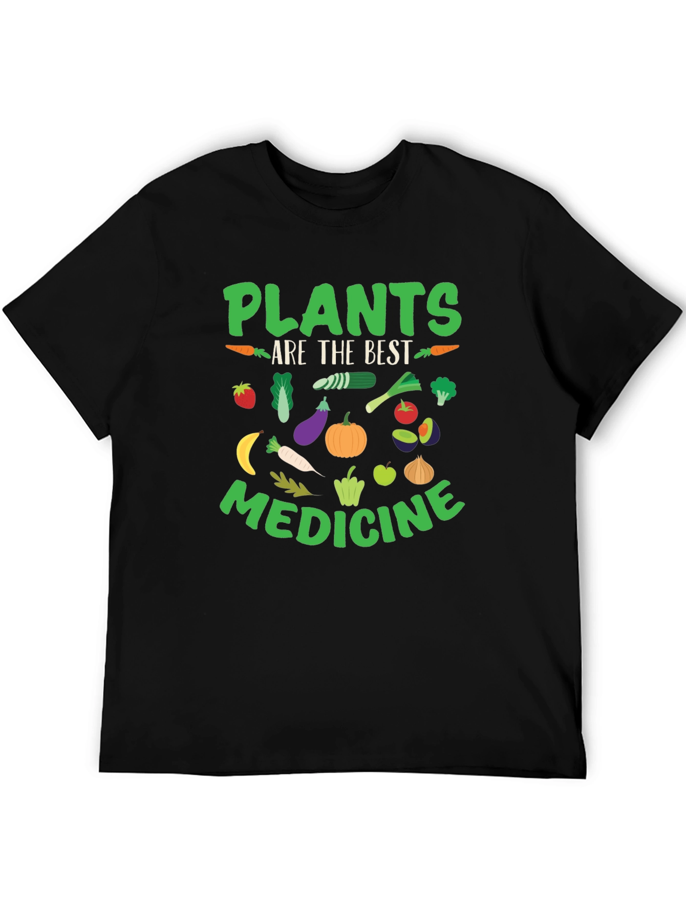 Plants Are The Best Medicine T-Shirt