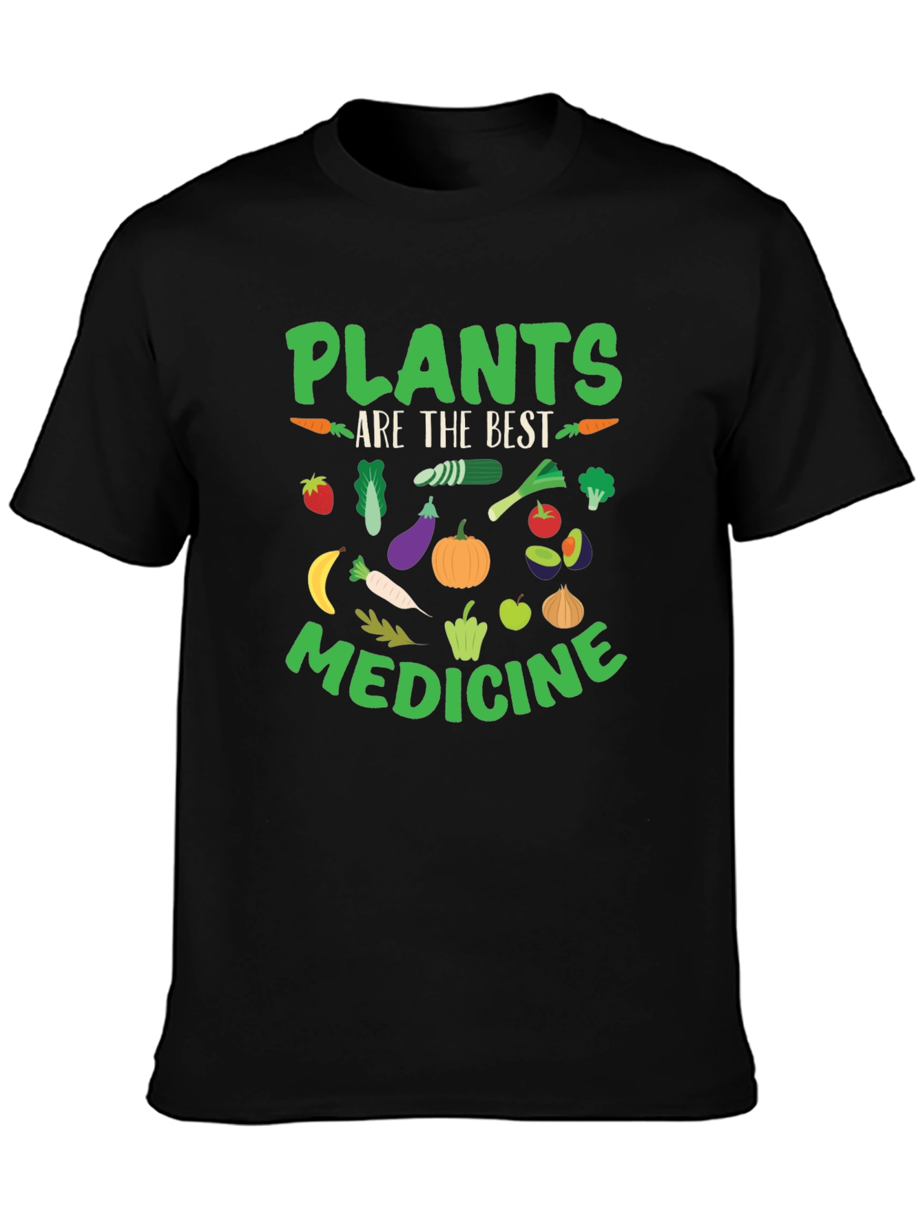 Plants Are The Best Medicine T-Shirt