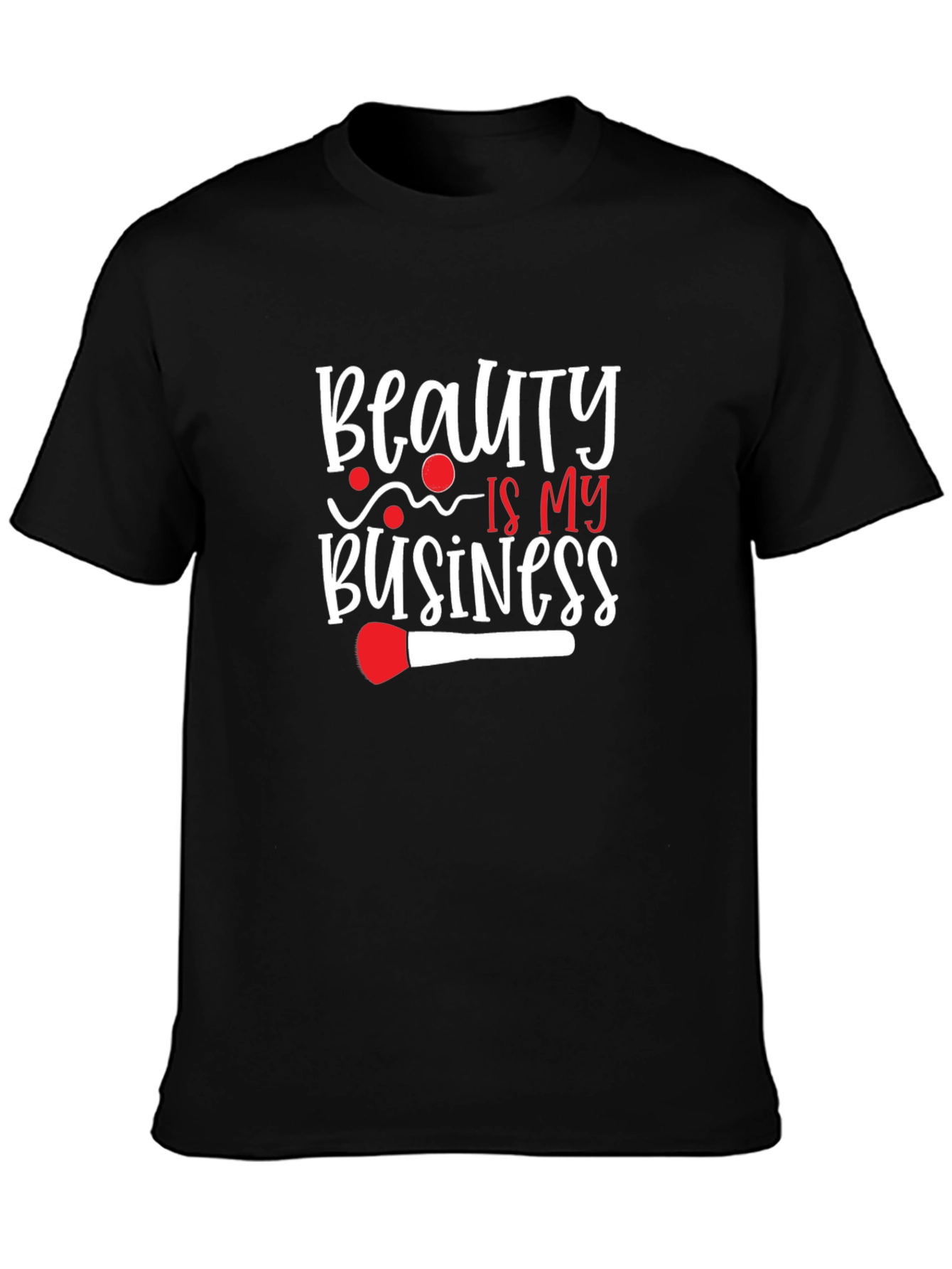 Beauty is My Business T-Shirt