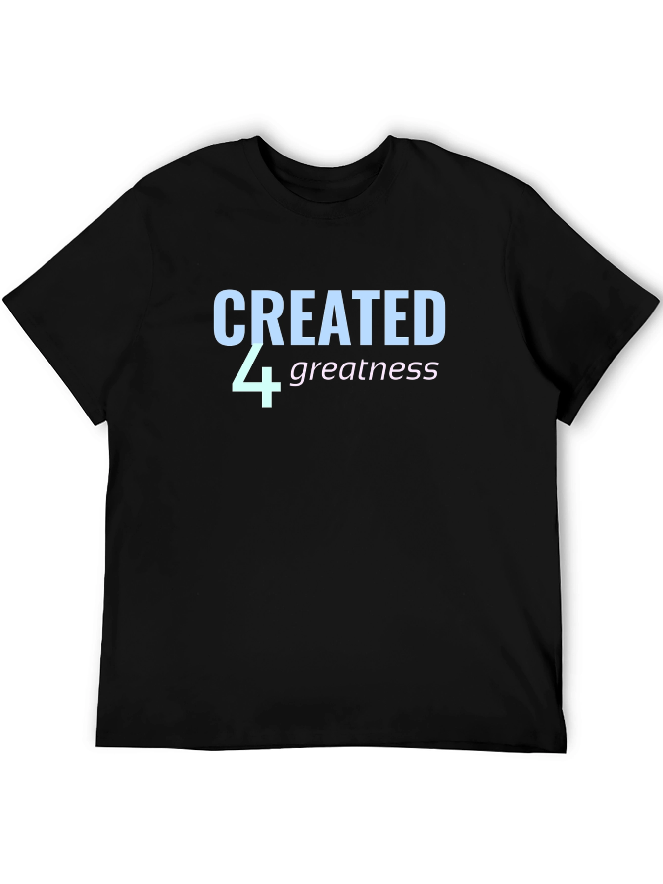 Created 4 Greatness Black T-Shirt
