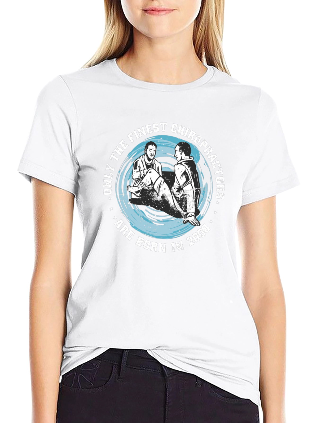 Finest Chiropractors Born in 2008 T-Shirt