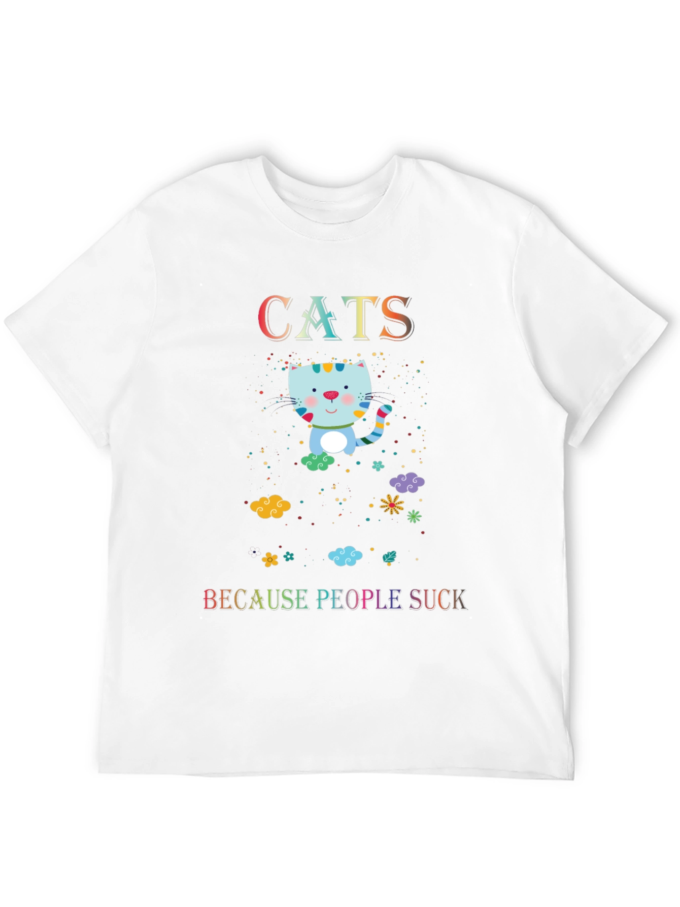 Cats Because People Suck T-Shirt