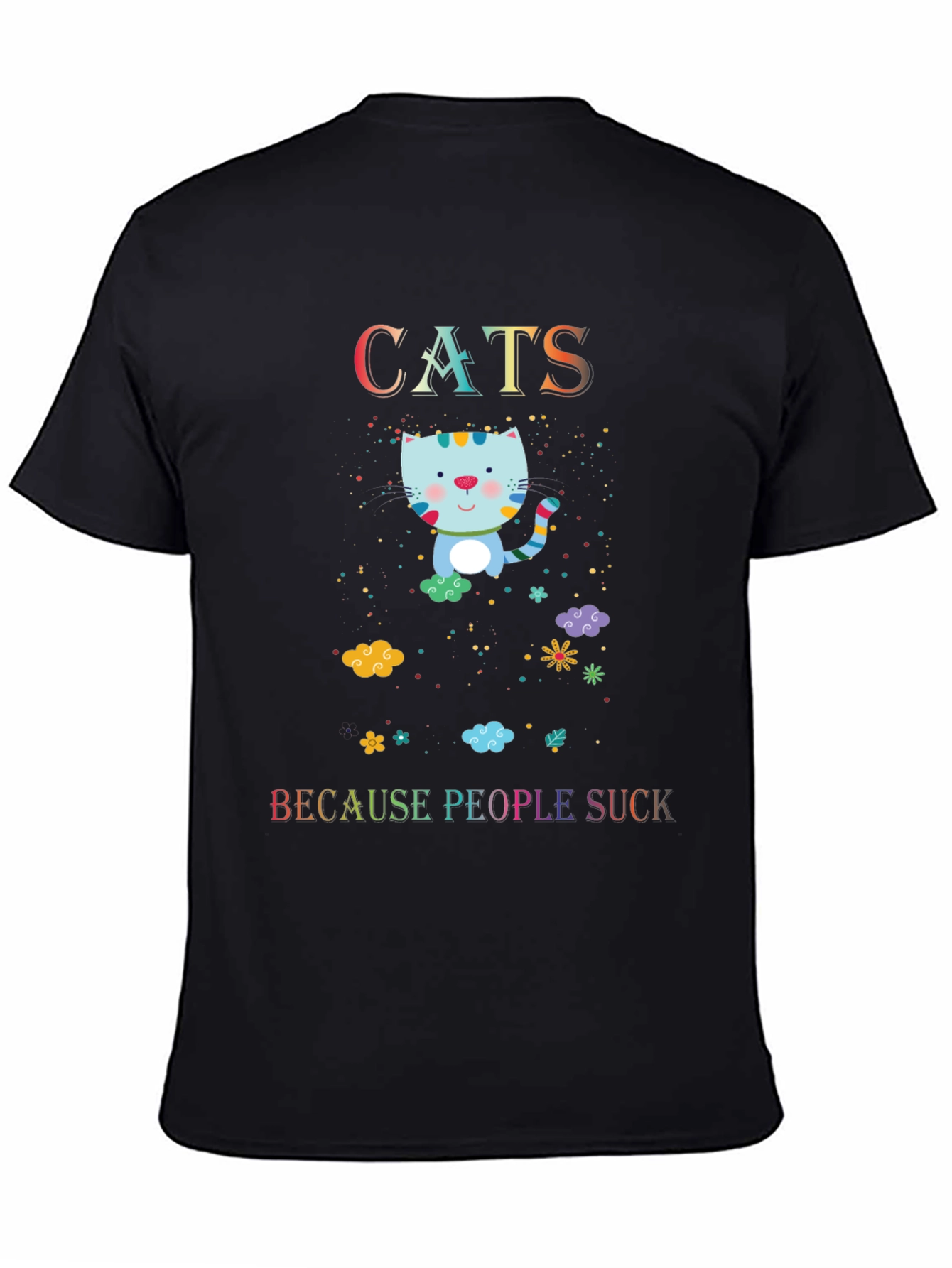Cats Because People Suck T-Shirt