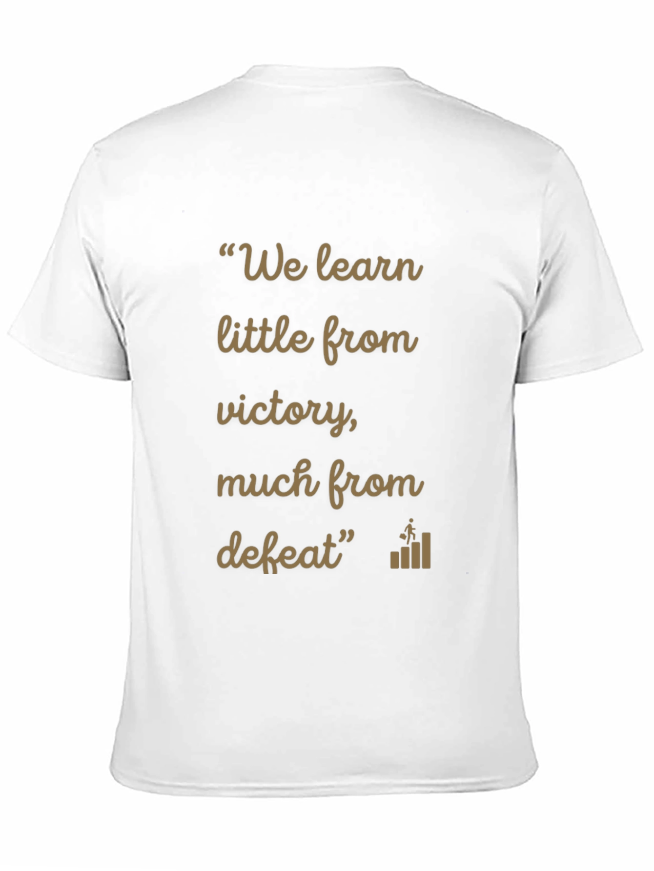 Inspirational Quote T-Shirt: Learn from Defeat