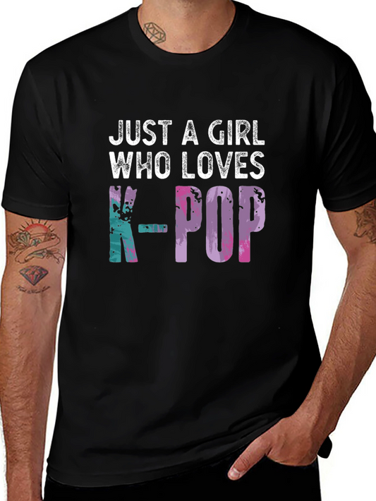 K-Pop Fan T-Shirt - Just A Girl Who Loves K-Pop Tee