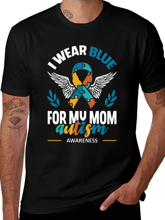 Autism Awareness T-Shirt - Wear Blue for My Mom