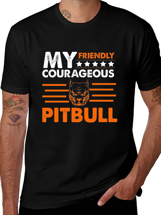 My Friendly Courageous Pitbull T-Shirt