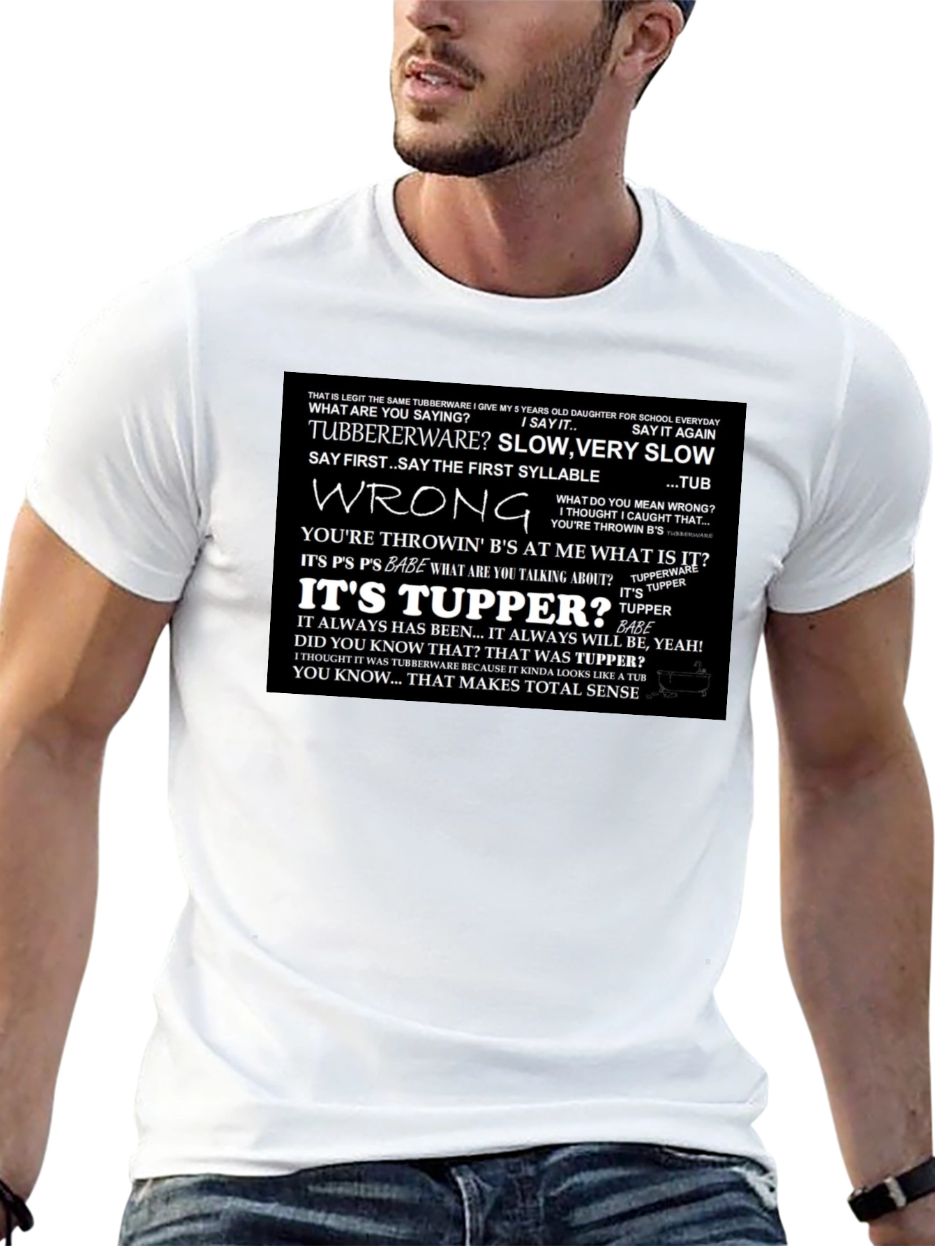 Its Tupper! T-Shirt