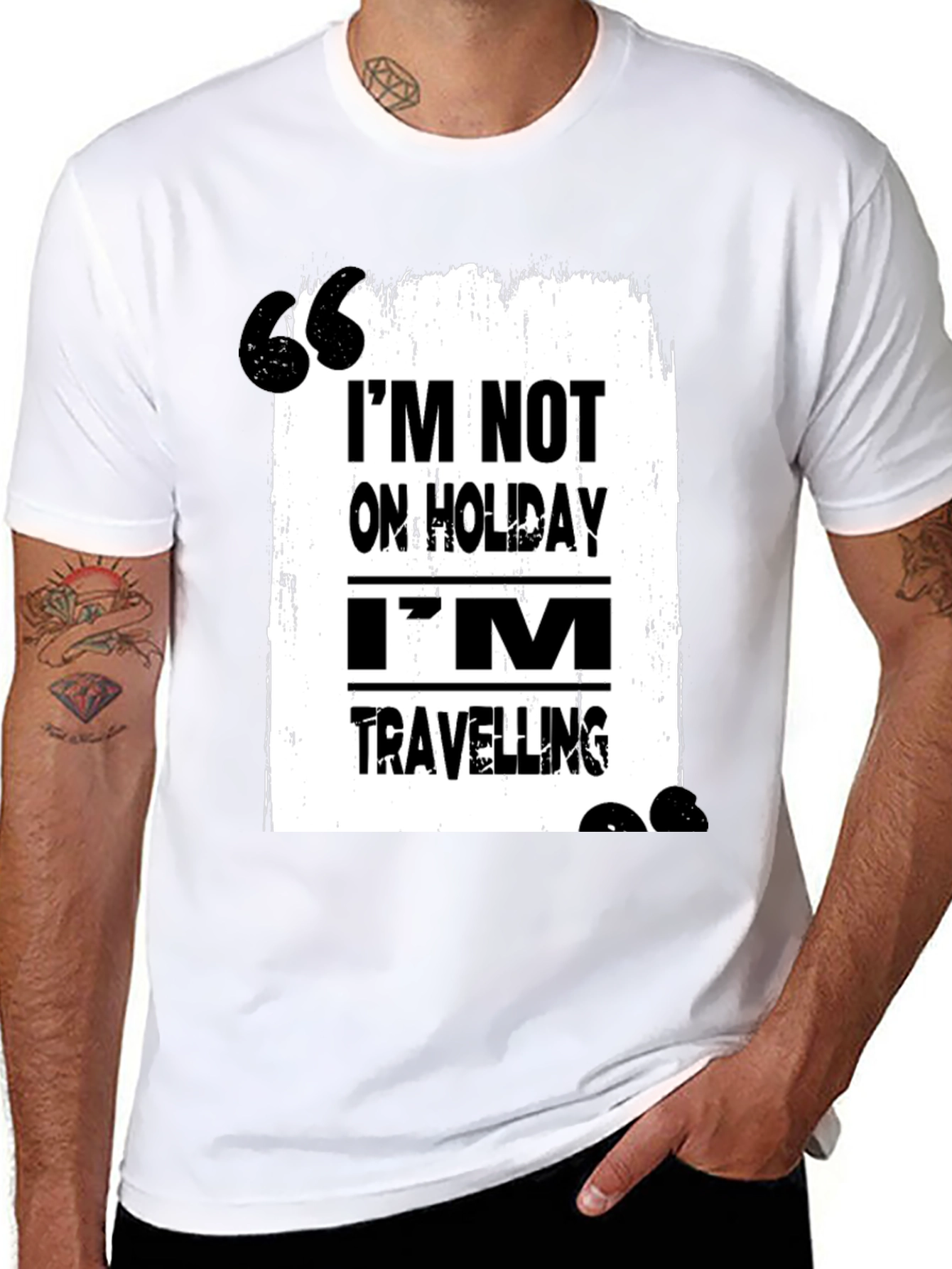 Travel T-Shirt: Im Not on Holiday