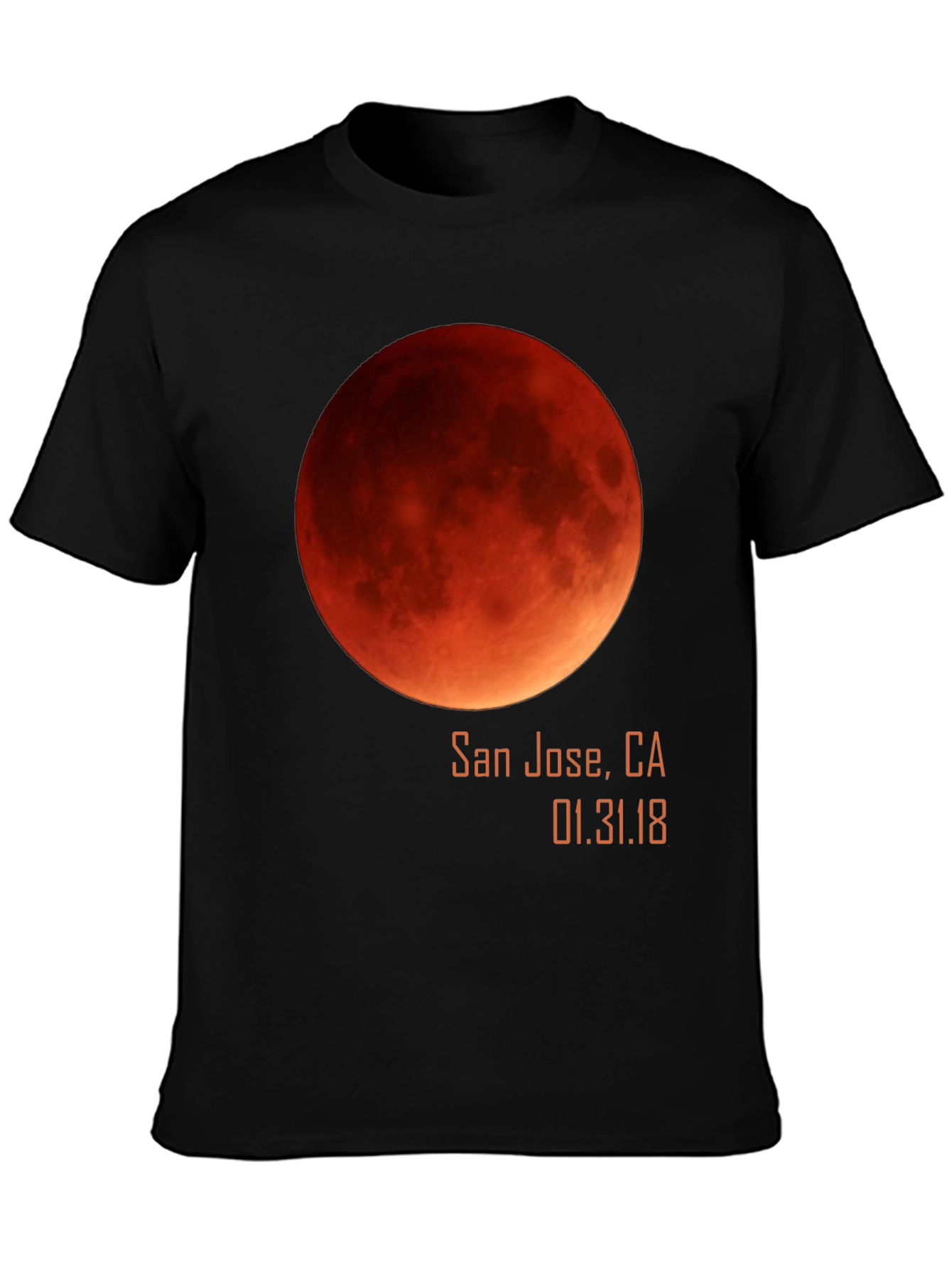 Lunar Eclipse San Jose T-Shirt - Blood Moon 2018