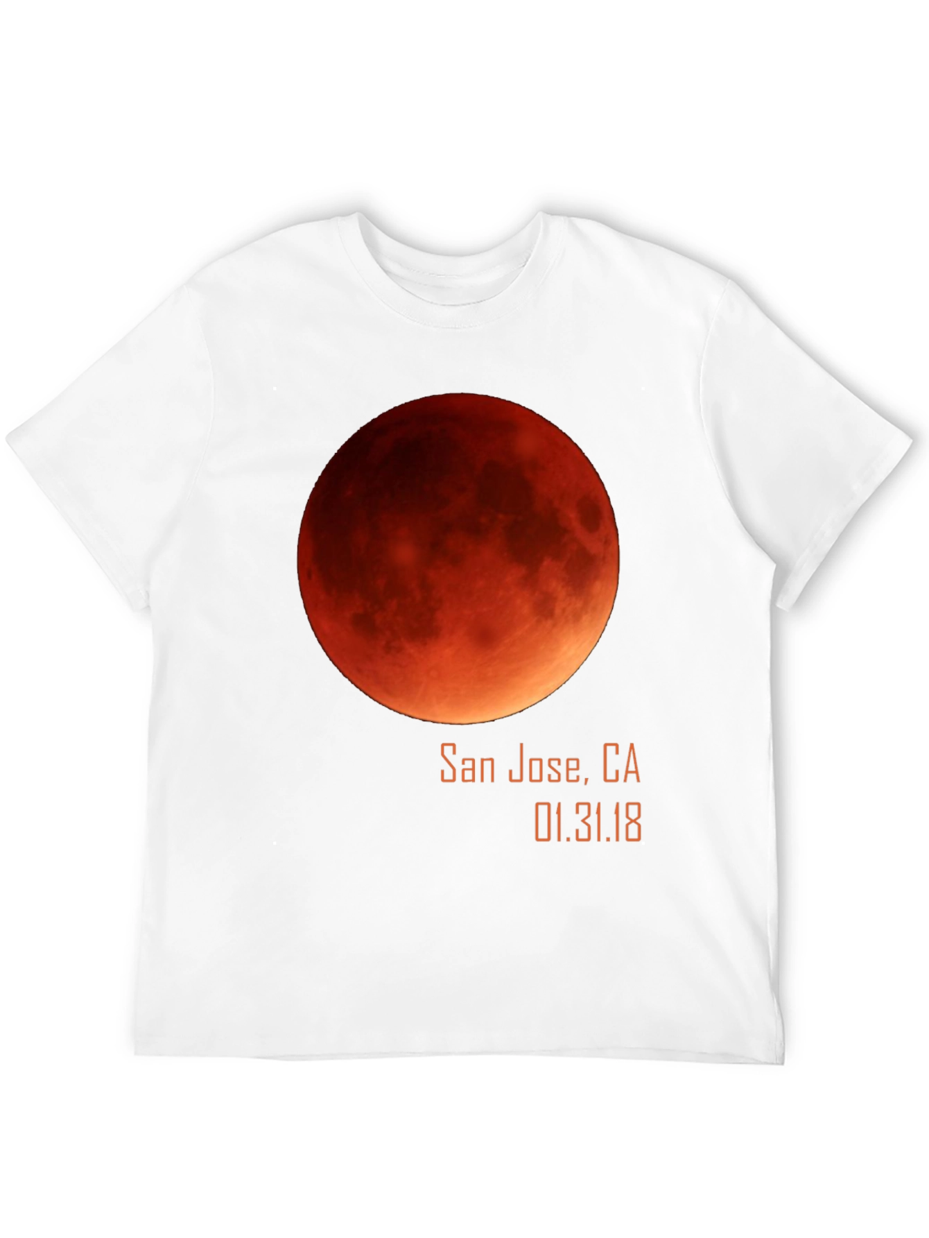 Lunar Eclipse San Jose T-Shirt - Blood Moon 2018
