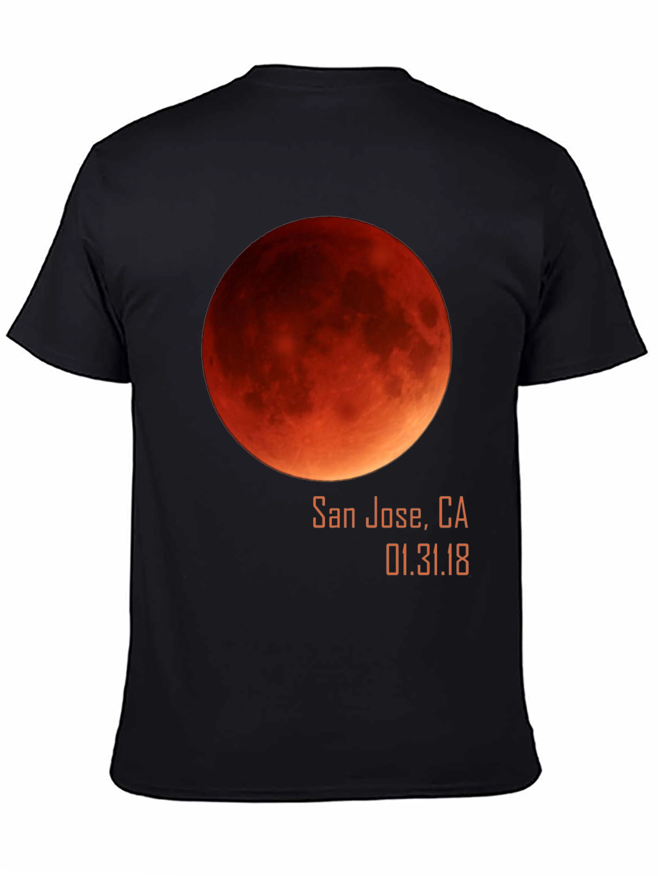 Lunar Eclipse San Jose T-Shirt - Blood Moon 2018