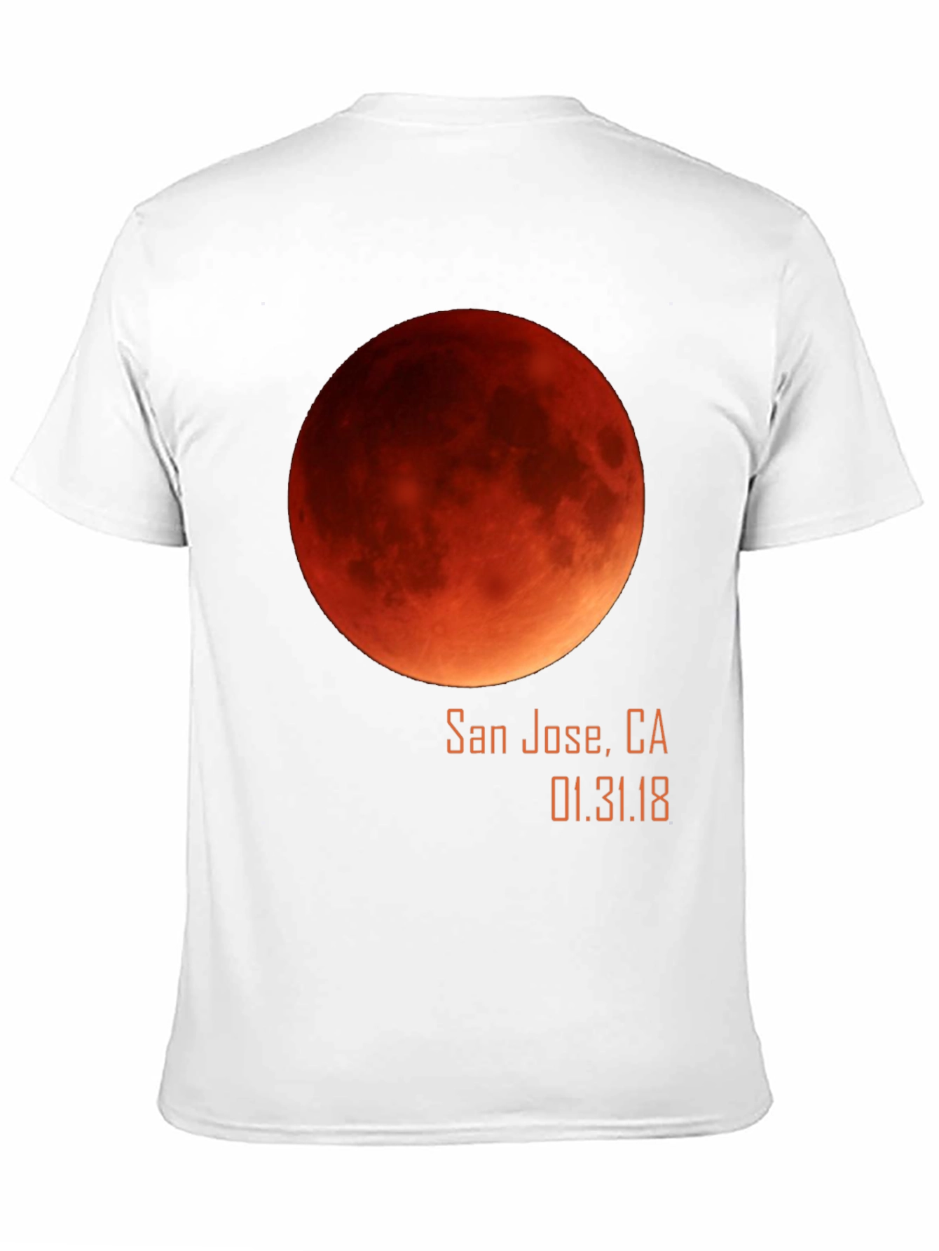 Lunar Eclipse San Jose T-Shirt - Blood Moon 2018