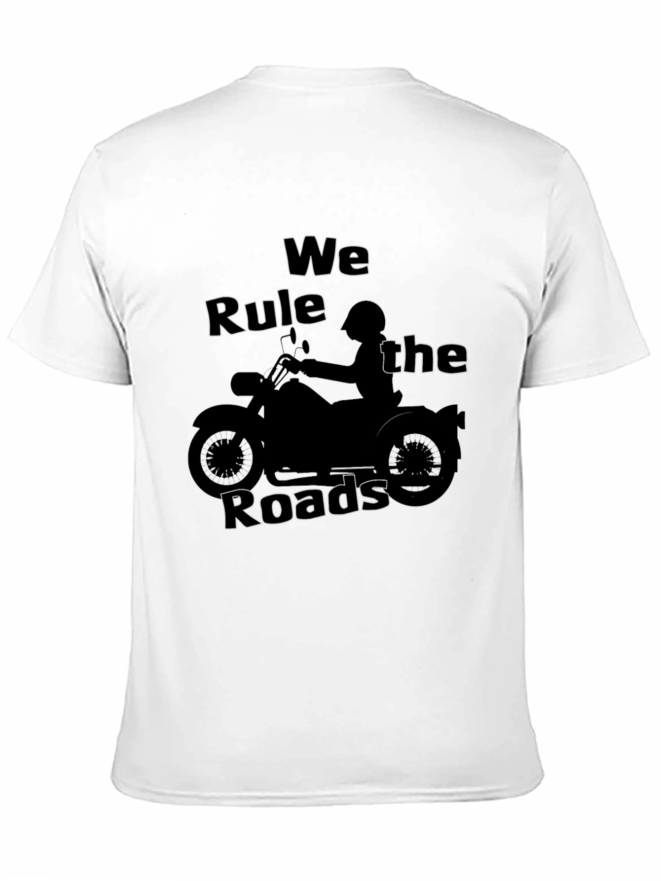 Biker Style T-Shirt - We Rule the Roads