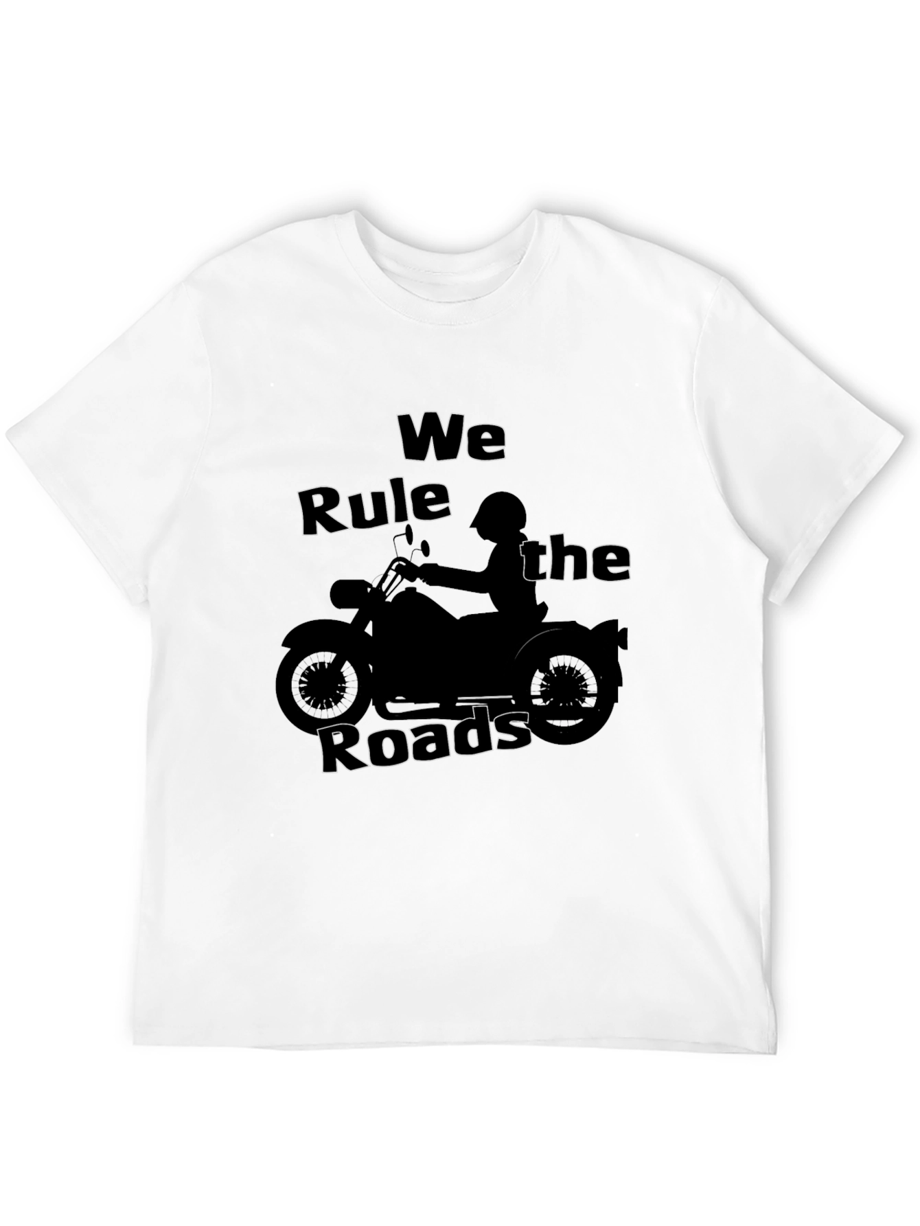 Biker Style T-Shirt - We Rule the Roads