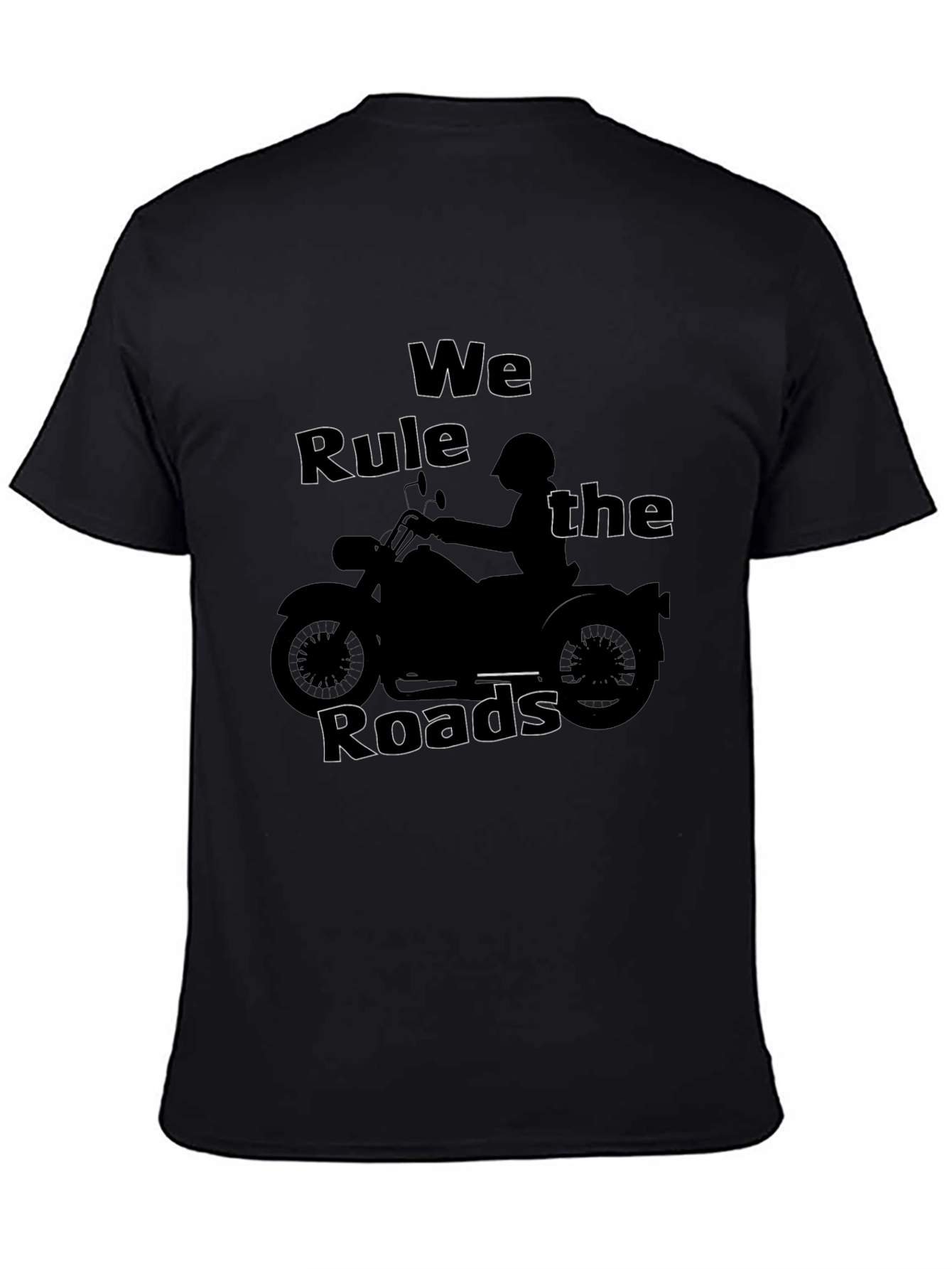 Biker Style T-Shirt - We Rule the Roads
