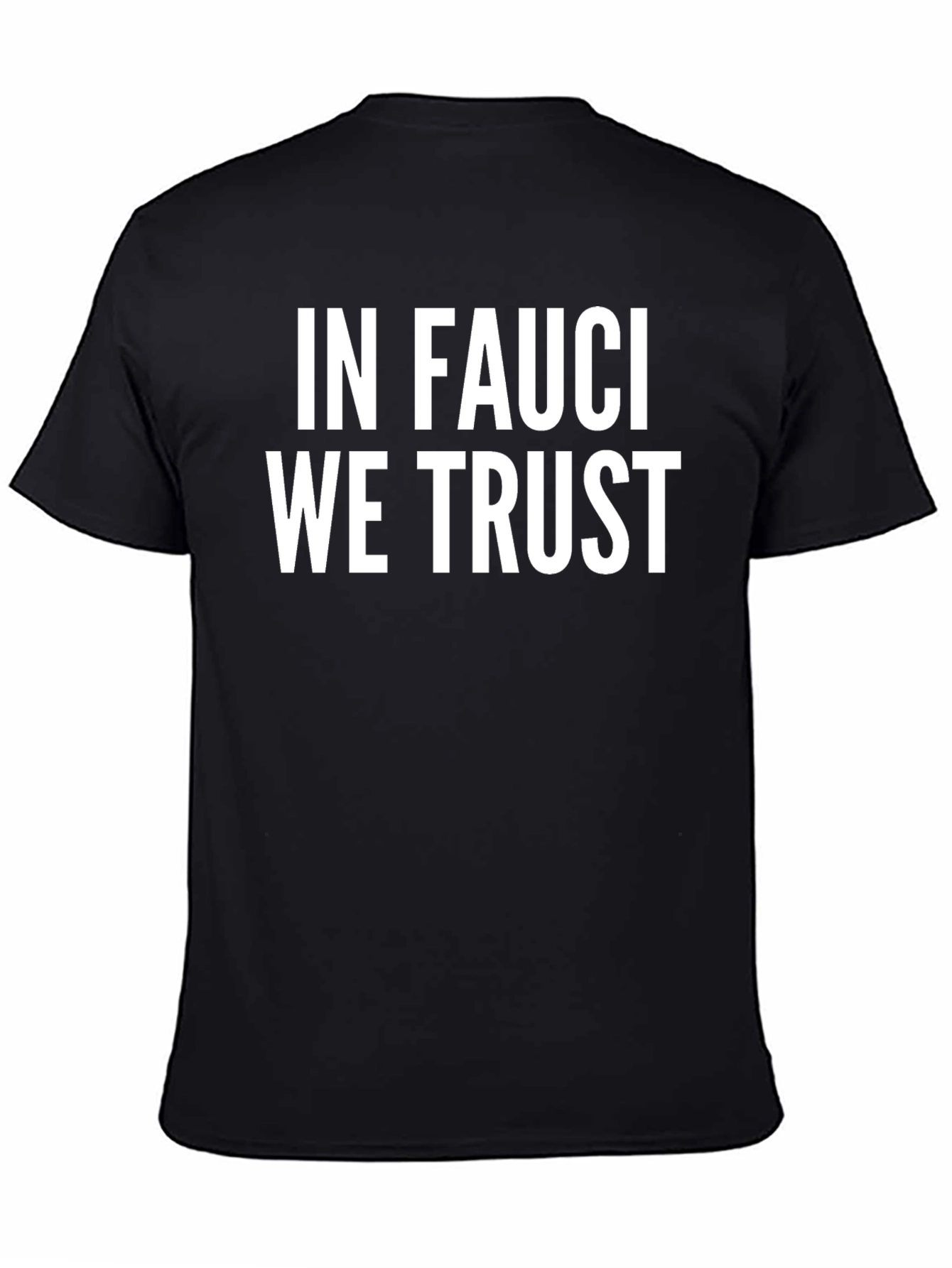 In Fauci We Trust T-Shirt