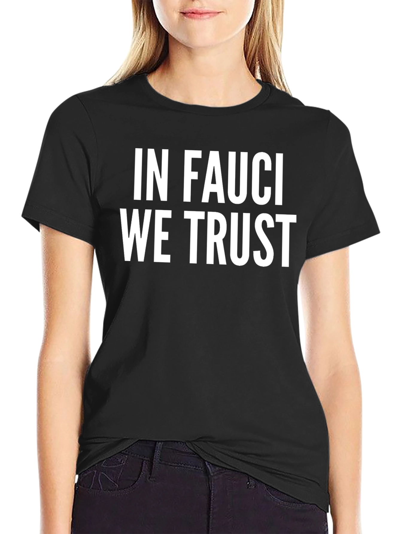 In Fauci We Trust T-Shirt