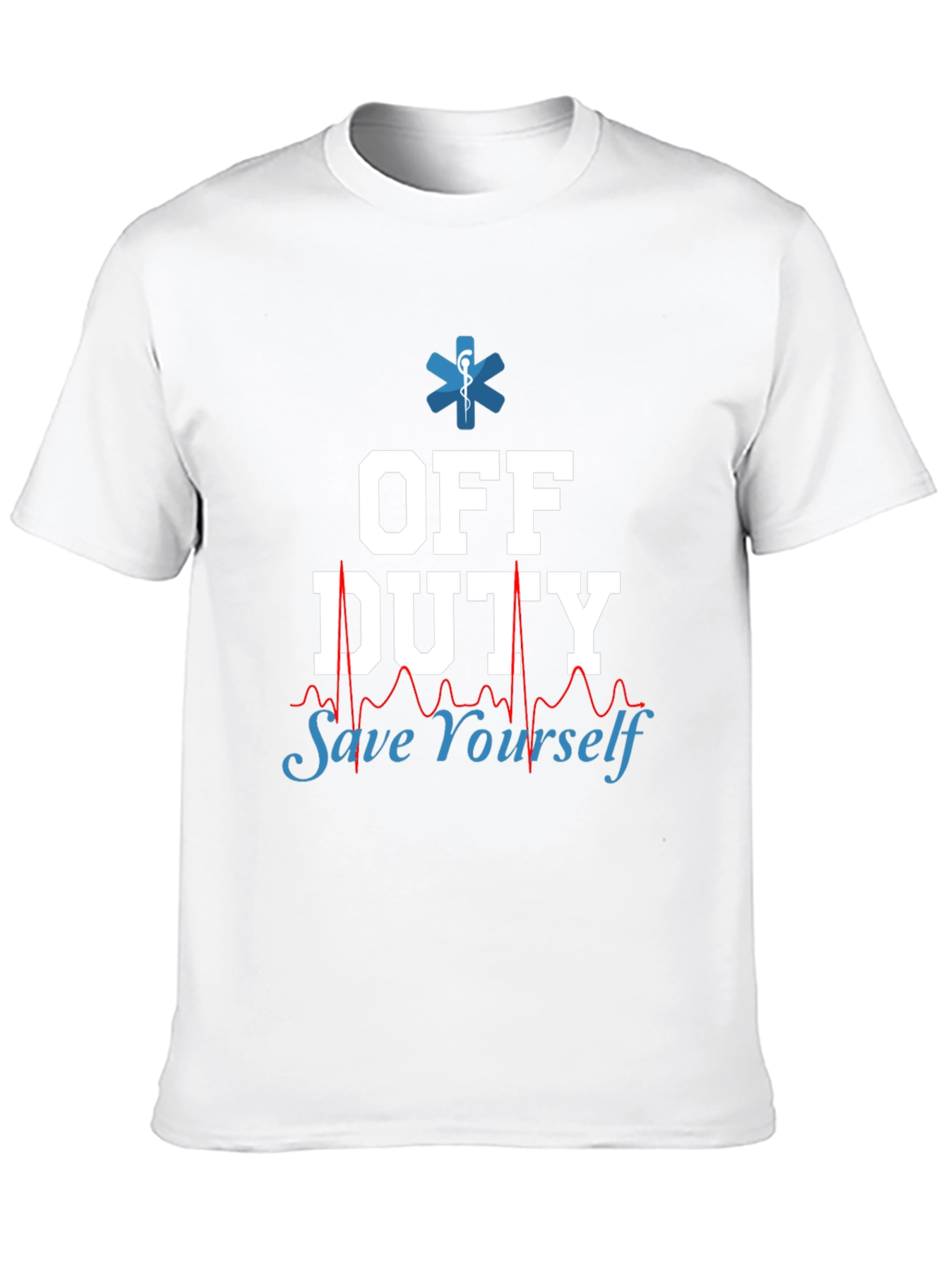 Off Duty Save Yourself EMT/Paramedic Graphic Tee