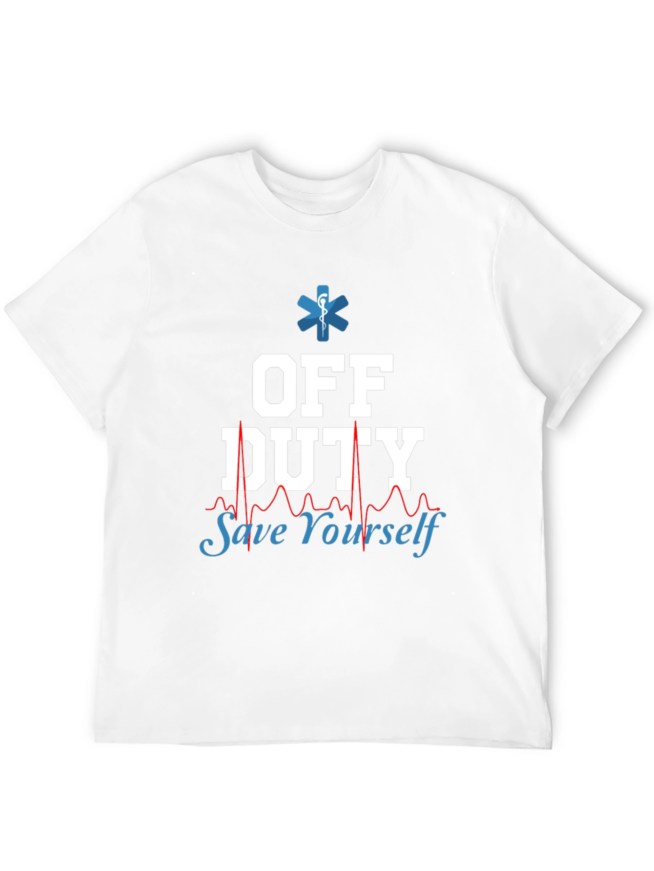 Off Duty Save Yourself EMT/Paramedic Graphic Tee