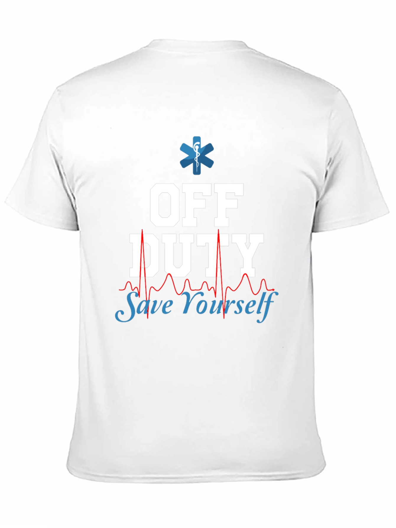 Off Duty Save Yourself EMT/Paramedic Graphic Tee