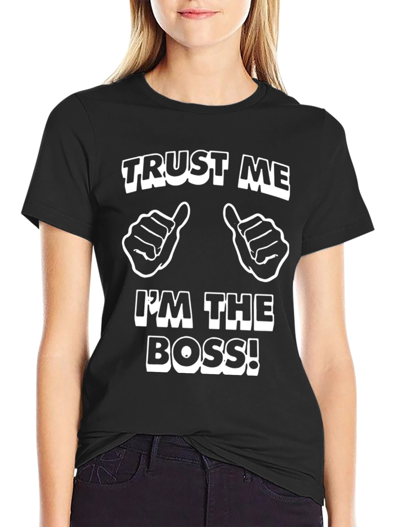 Trust Me Im The Boss Black T-Shirt