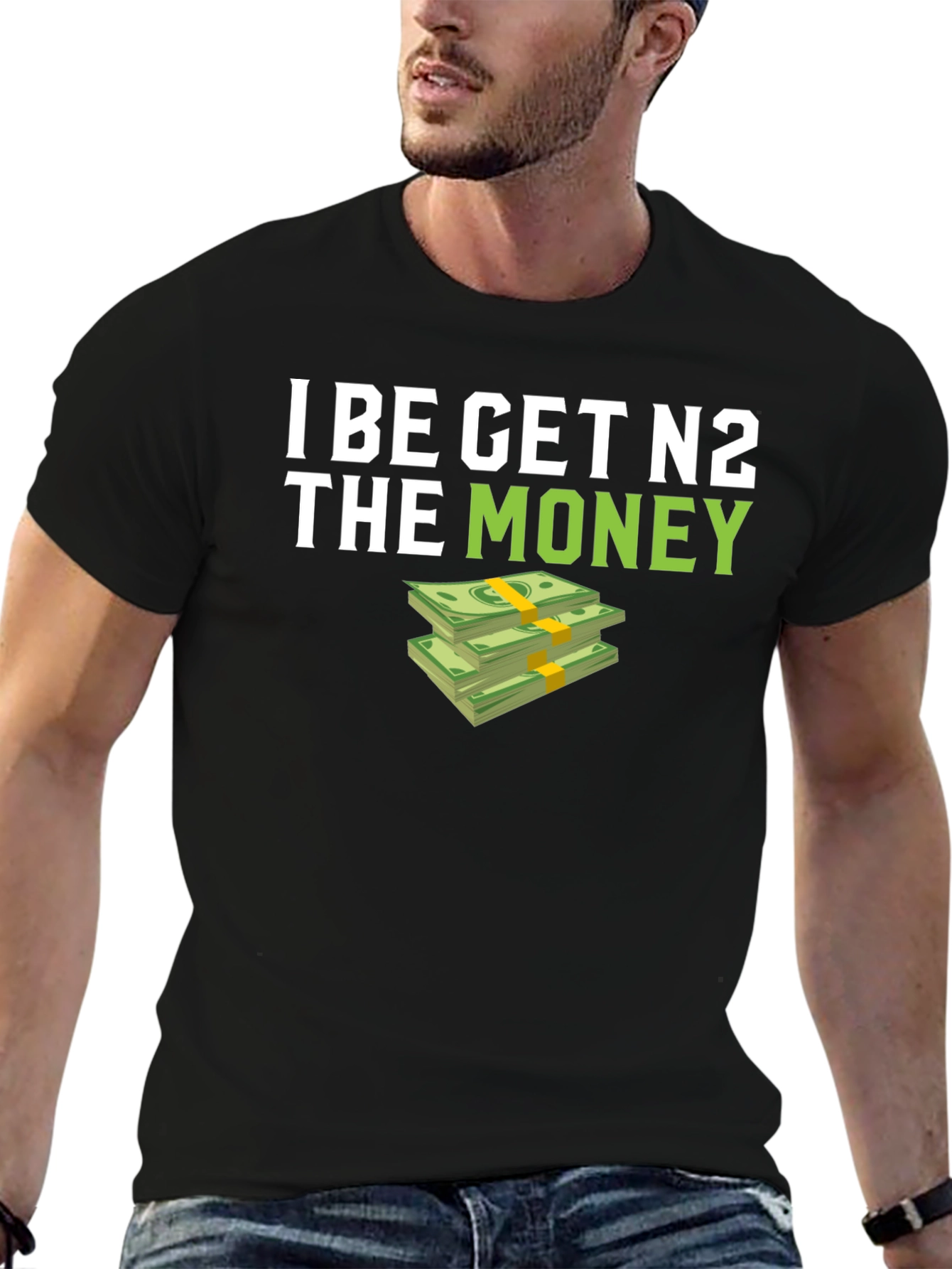 I BE GET N2 The Money T-Shirt - Black