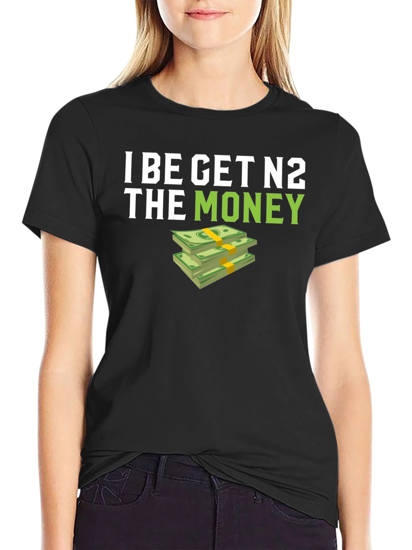 I BE GET N2 The Money T-Shirt - Black