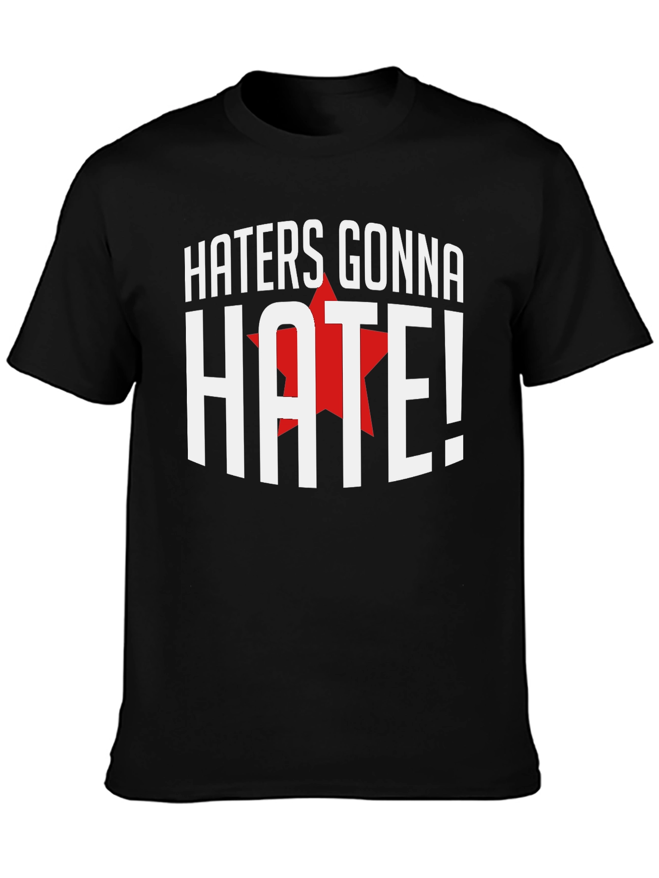 Haters Gonna Hate Graphic Tee - Black Cotton T-Shirt