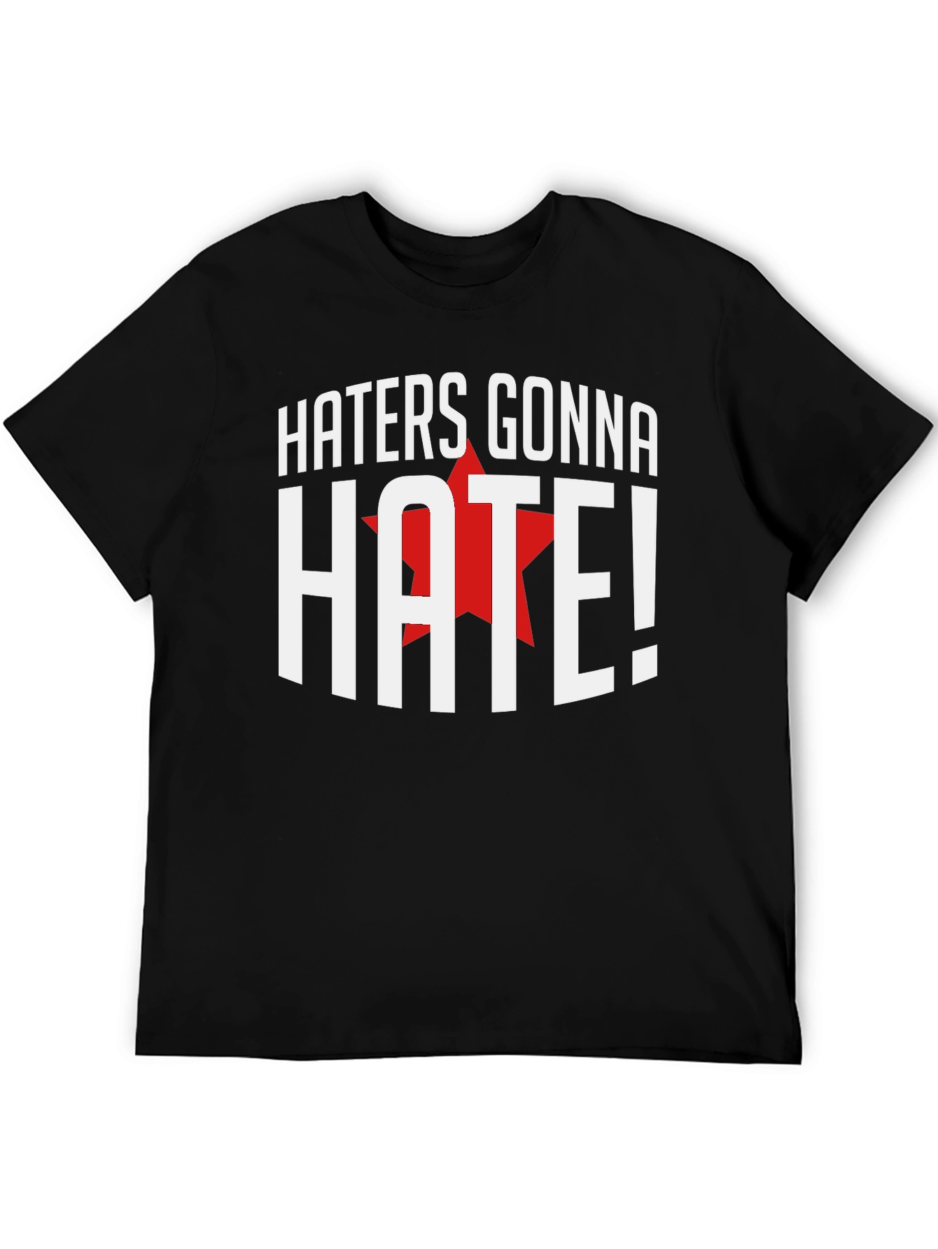 Haters Gonna Hate Graphic Tee - Black Cotton T-Shirt