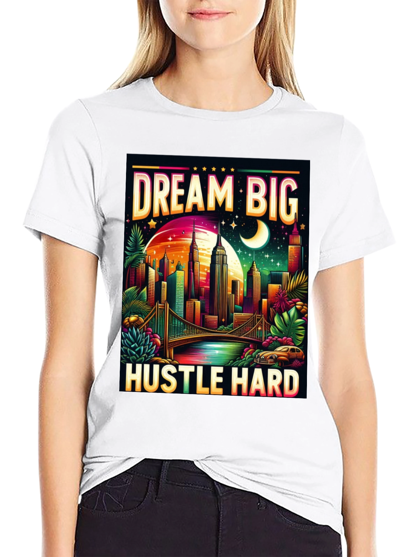 Dream Big Hustle Hard T-Shirt