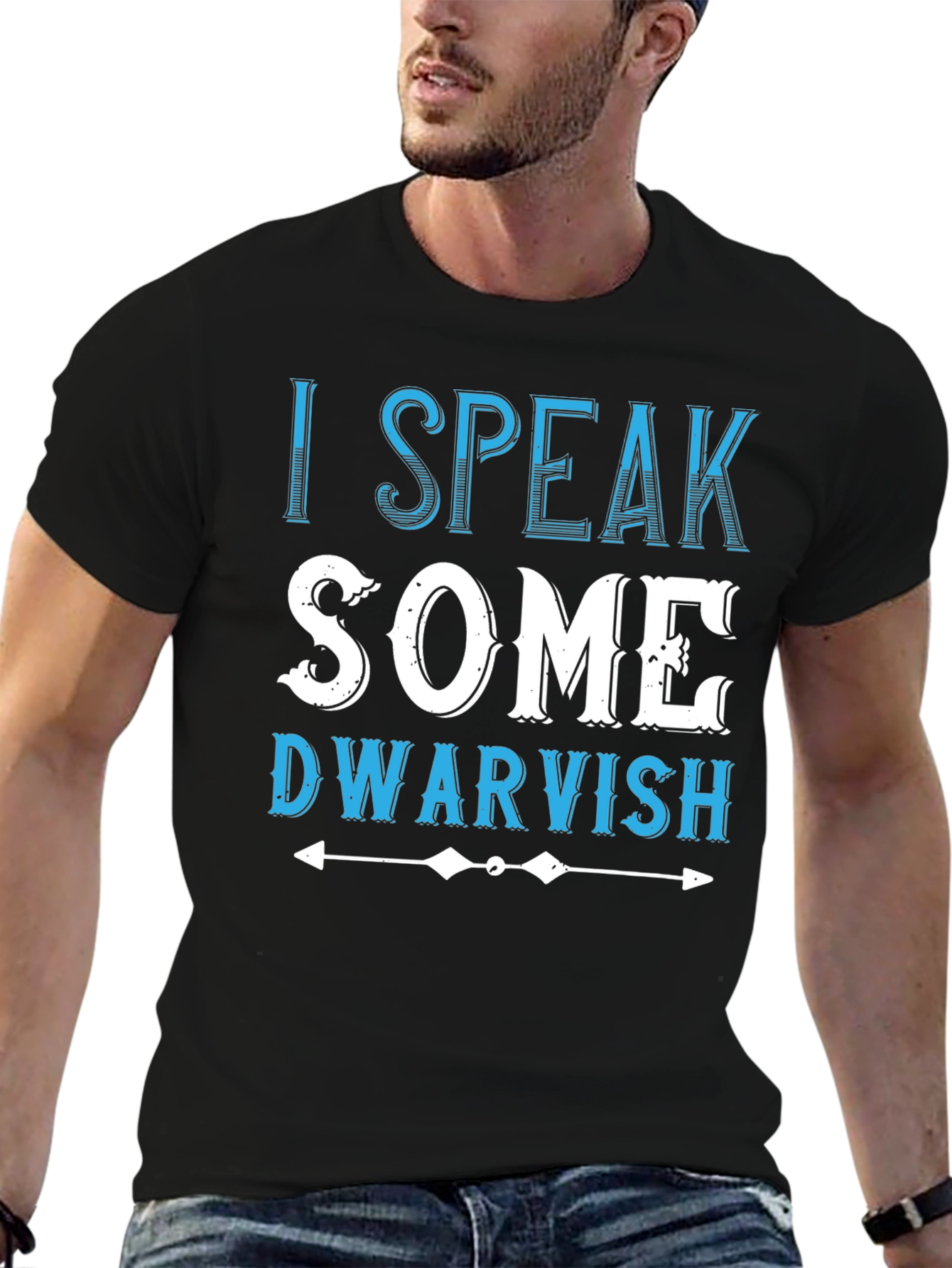 I Speak Some Dwarvish Novelty T-Shirt