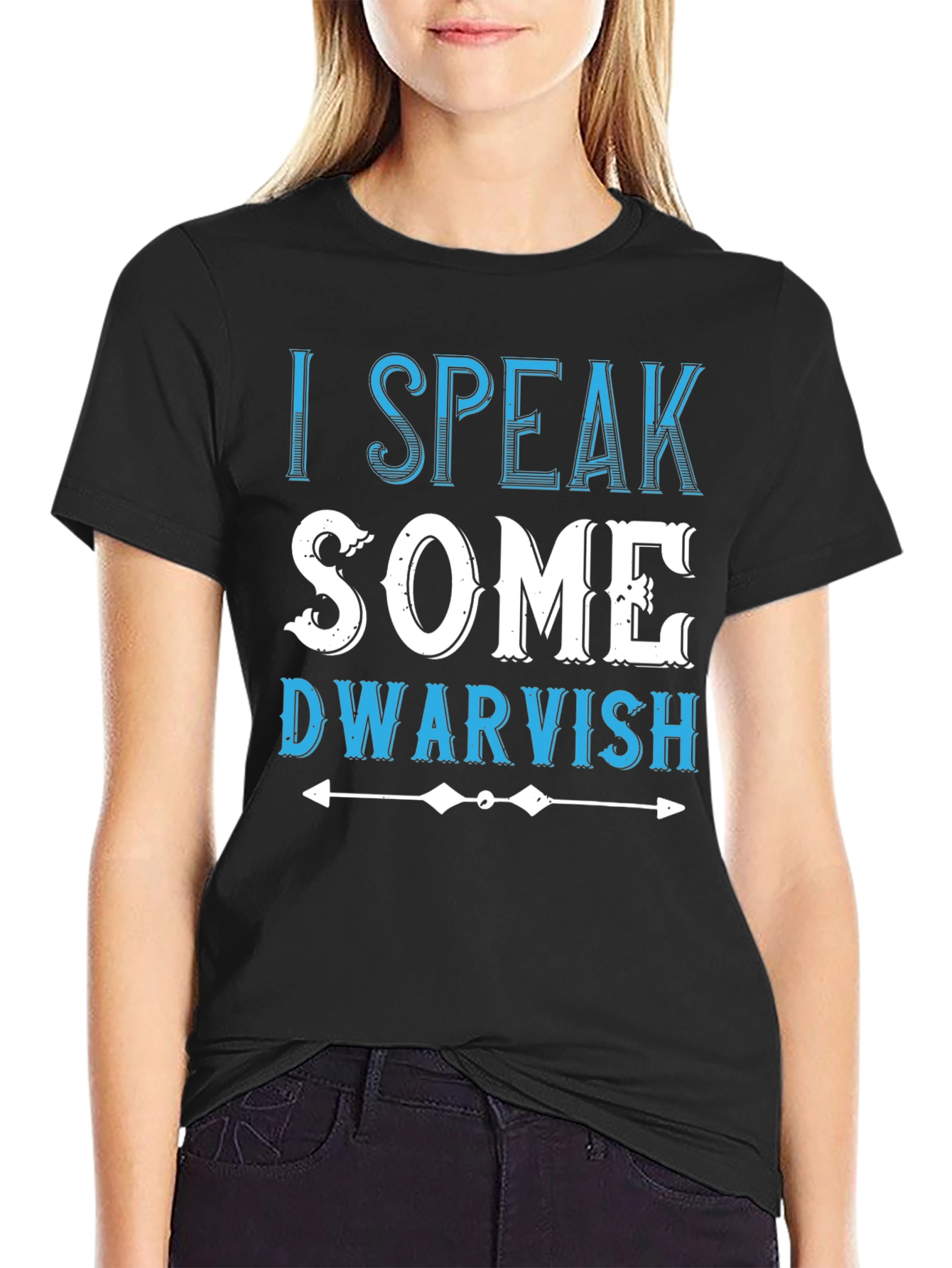I Speak Some Dwarvish Novelty T-Shirt