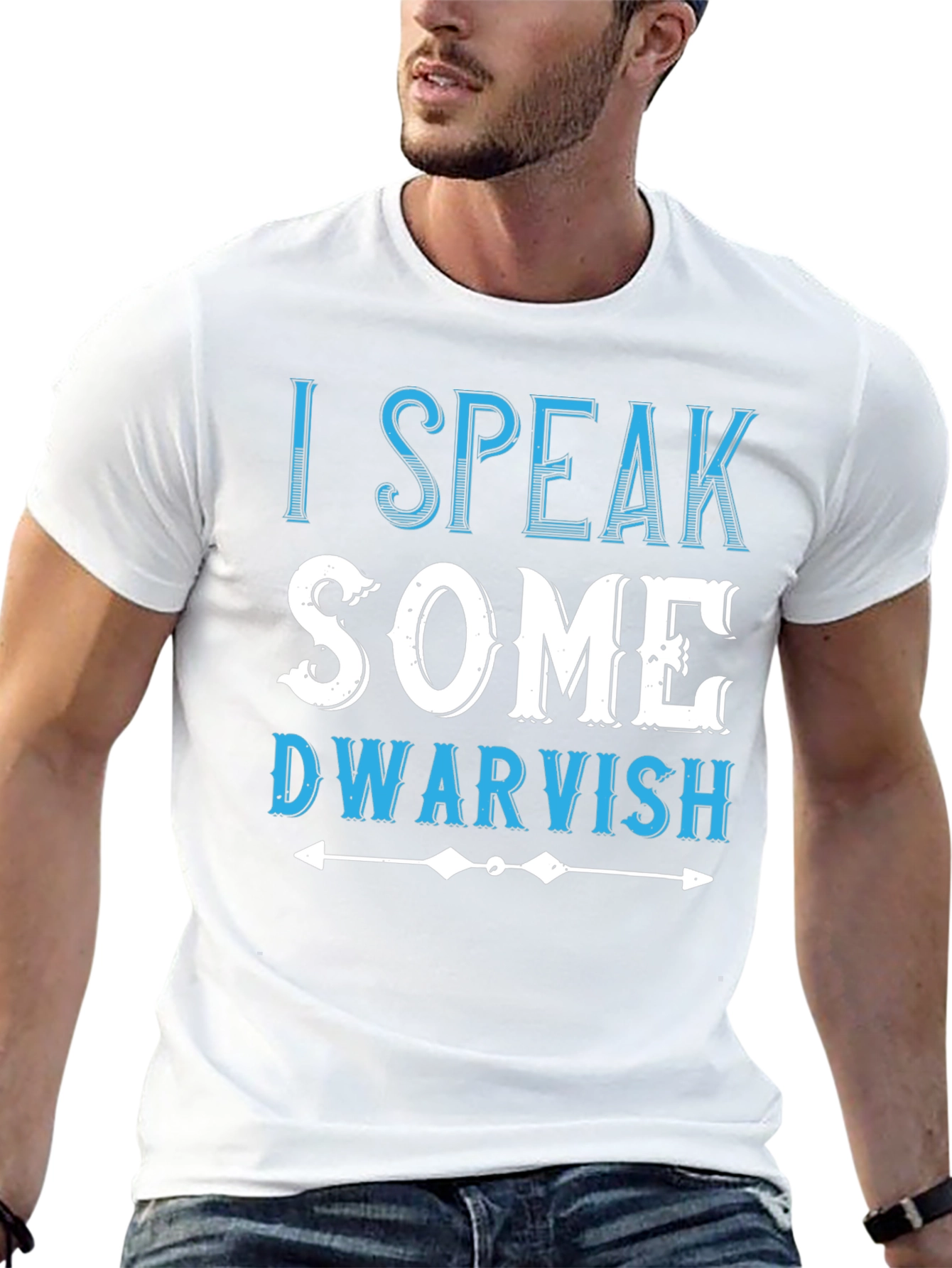 I Speak Some Dwarvish Novelty T-Shirt