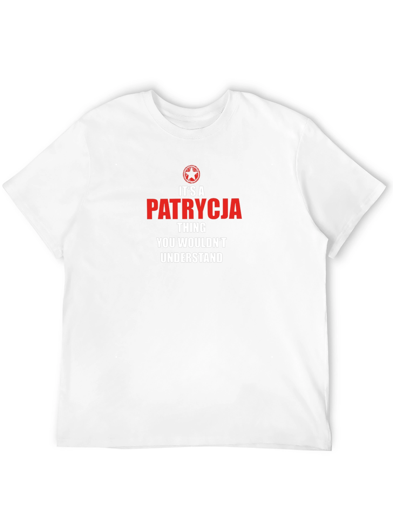 Its A Patrycja Thing T-Shirt - Novelty Graphic Tee