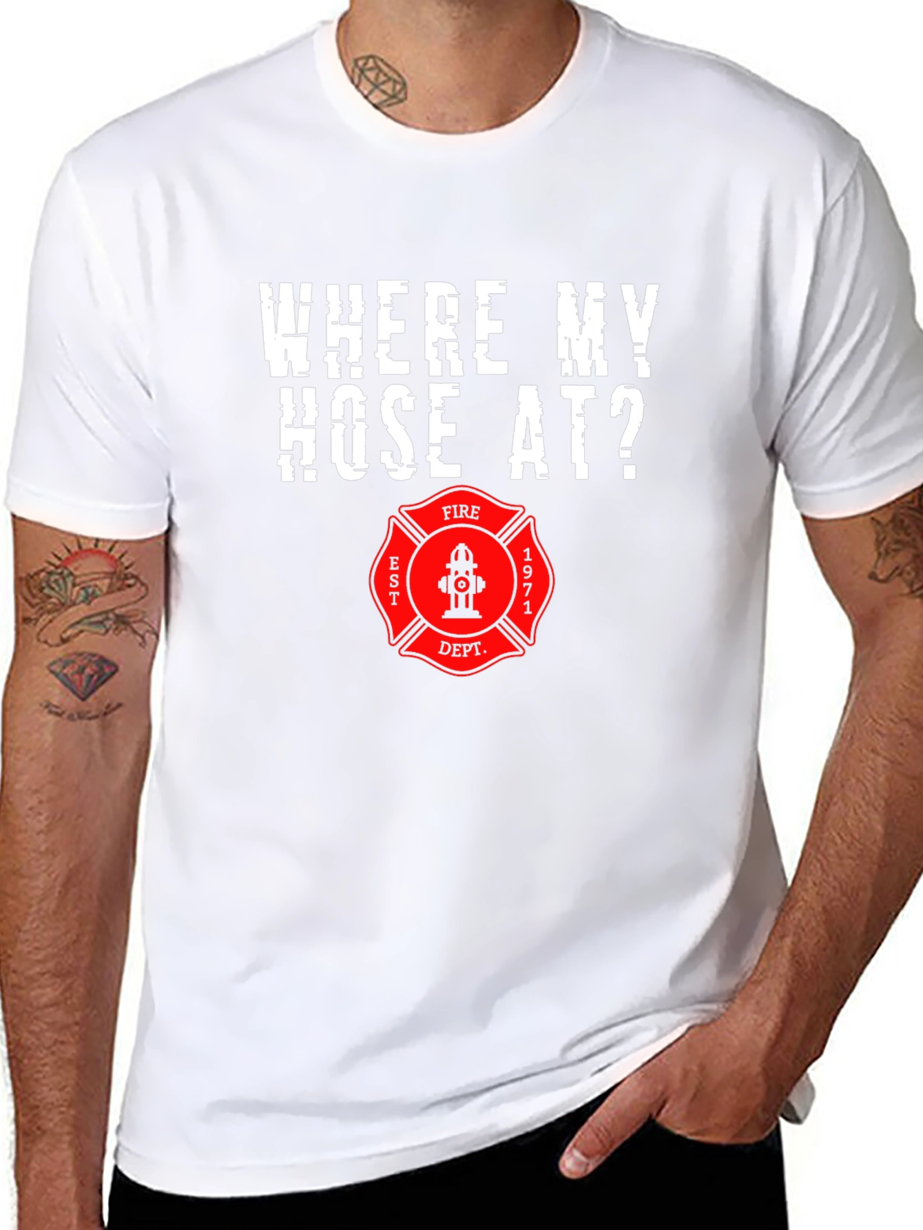 Firefighter Humor T-Shirt - Where My Hose At?