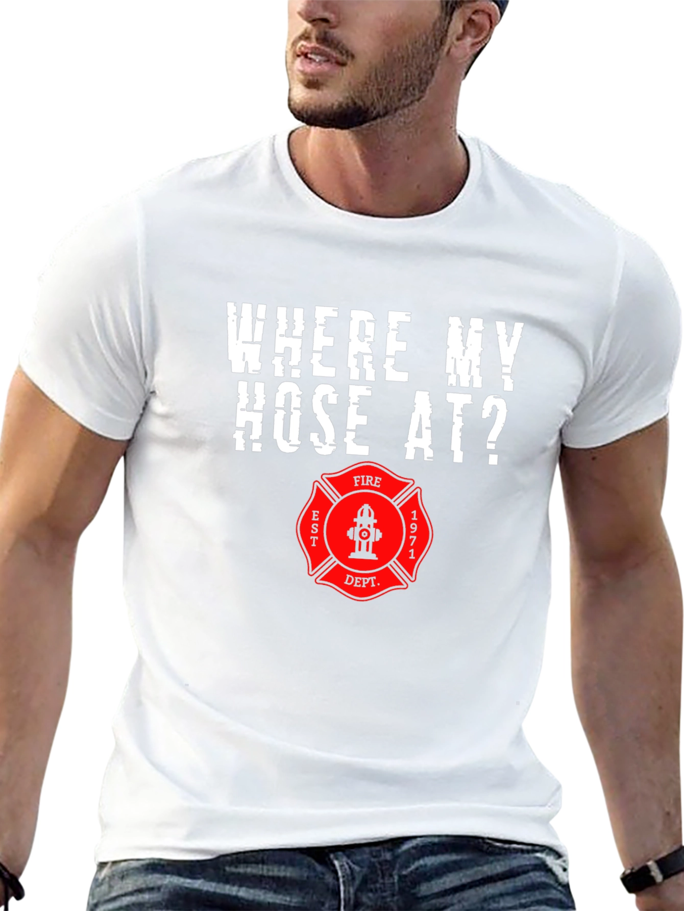 Firefighter Humor T-Shirt - Where My Hose At?