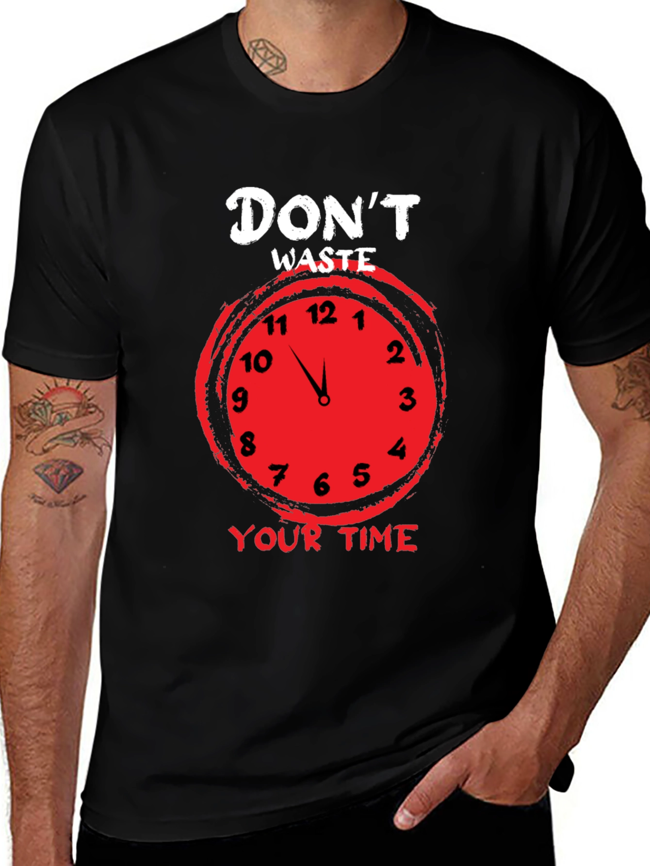 Dont Waste Your Time T-Shirt