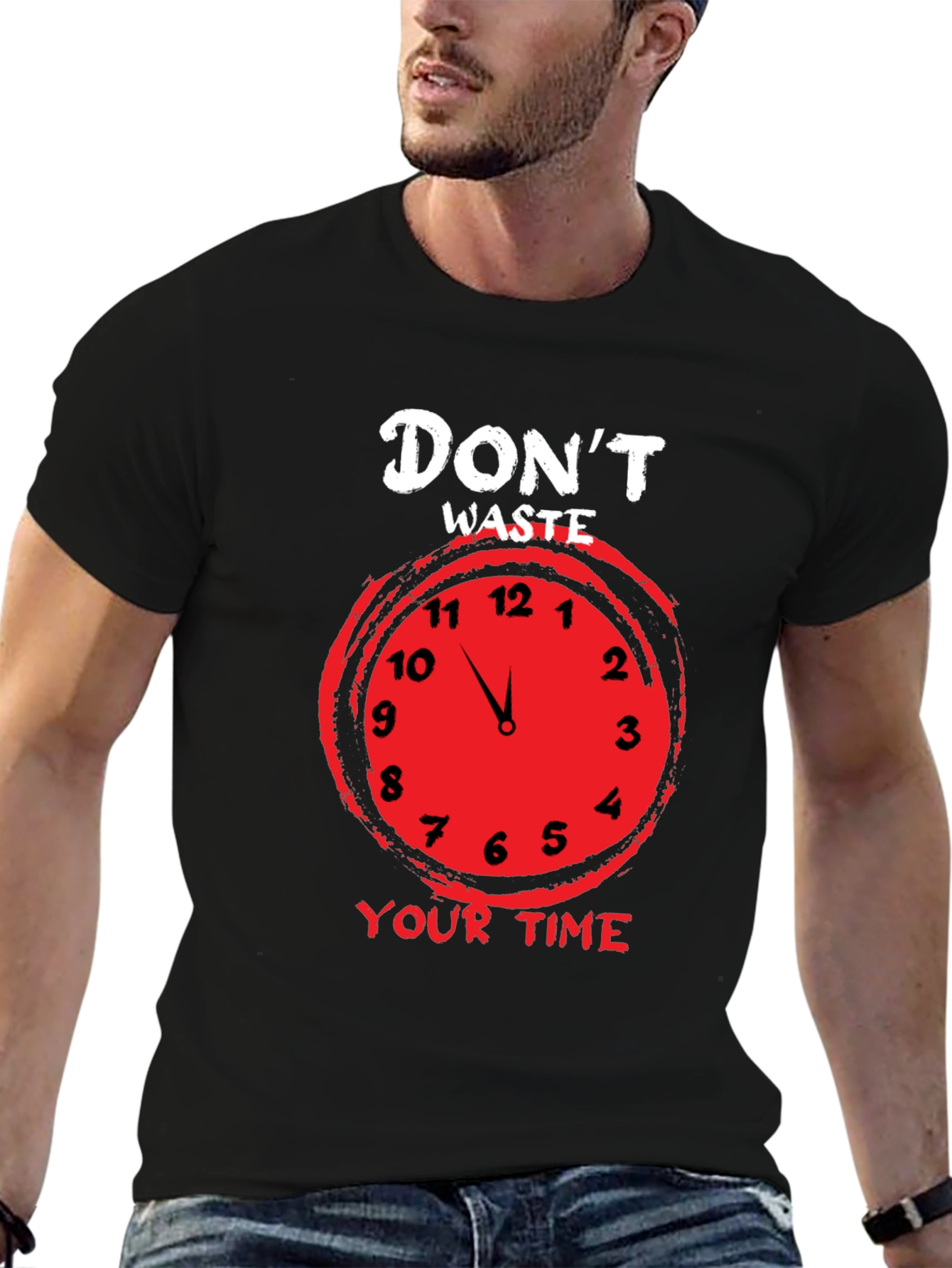 Dont Waste Your Time T-Shirt