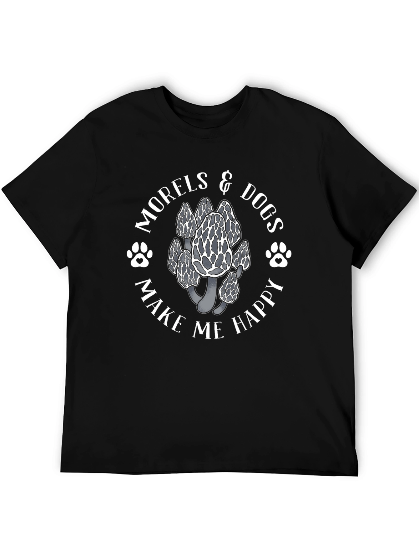 Morels & Dogs Make Me Happy Graphic Tee