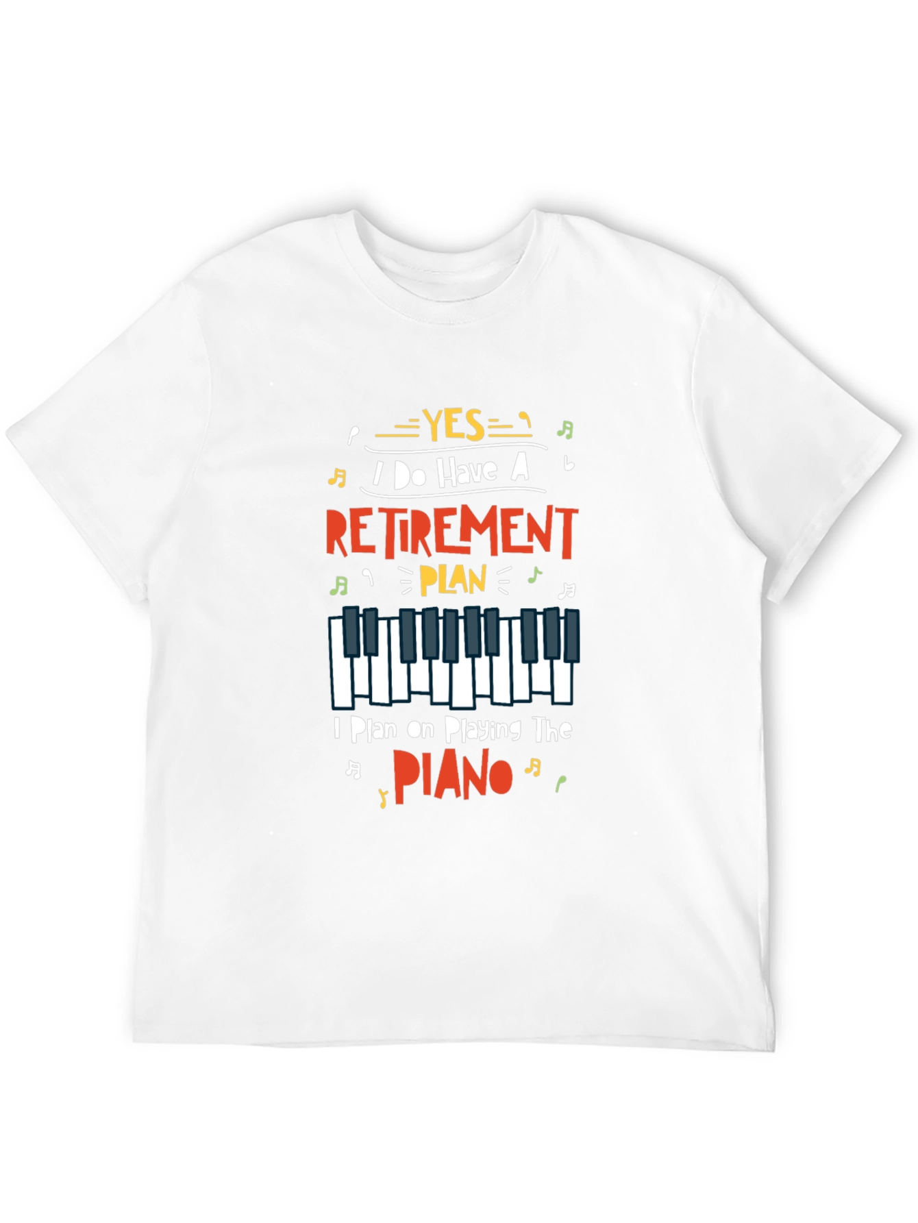 Retirement Plan Piano Player Graphic T-Shirt