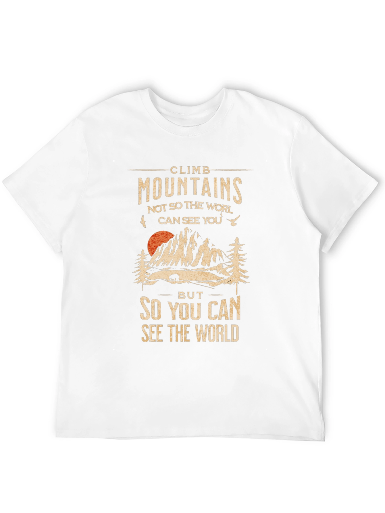 Climb Mountains Graphic T-Shirt