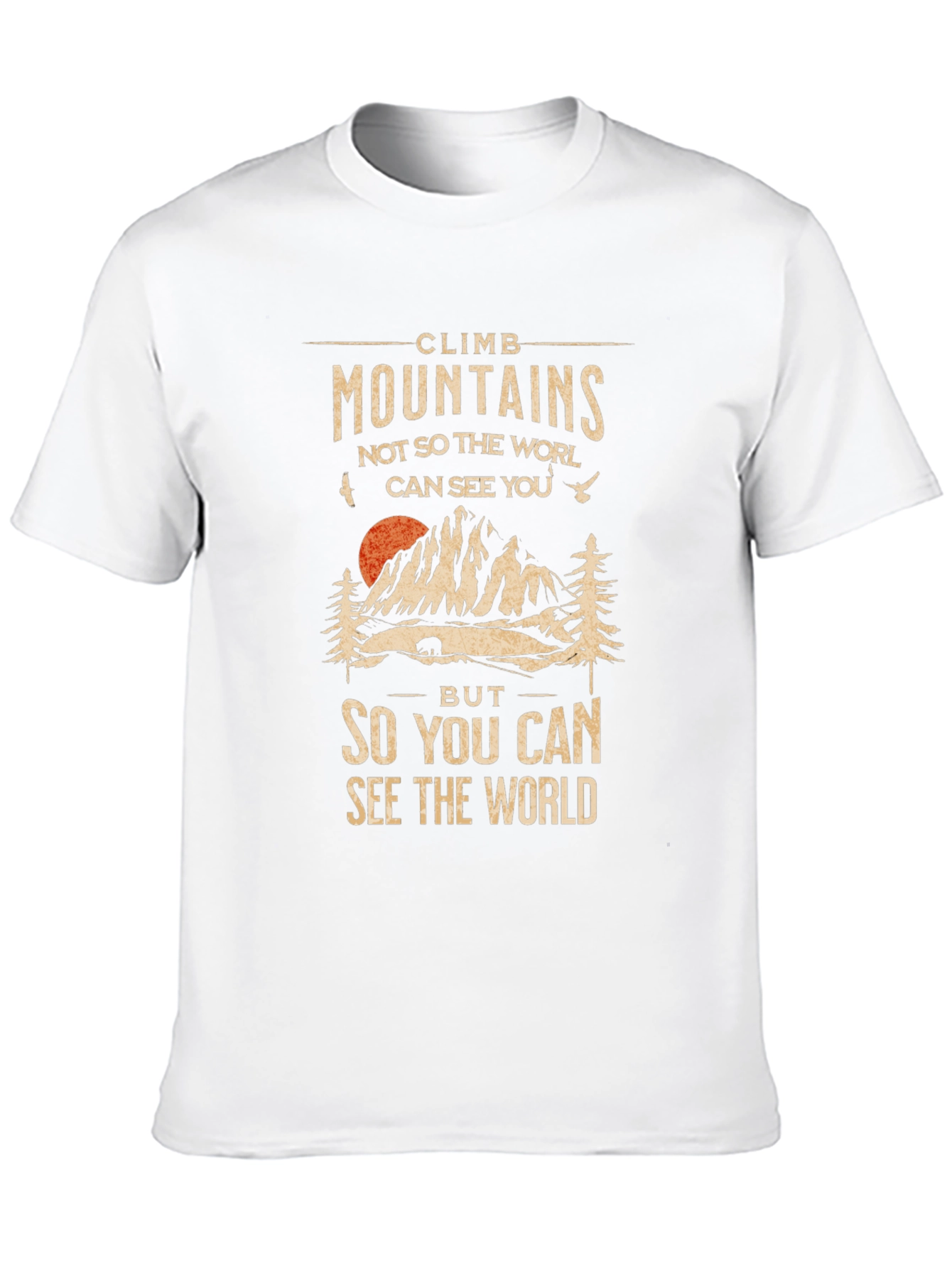 Climb Mountains Graphic T-Shirt