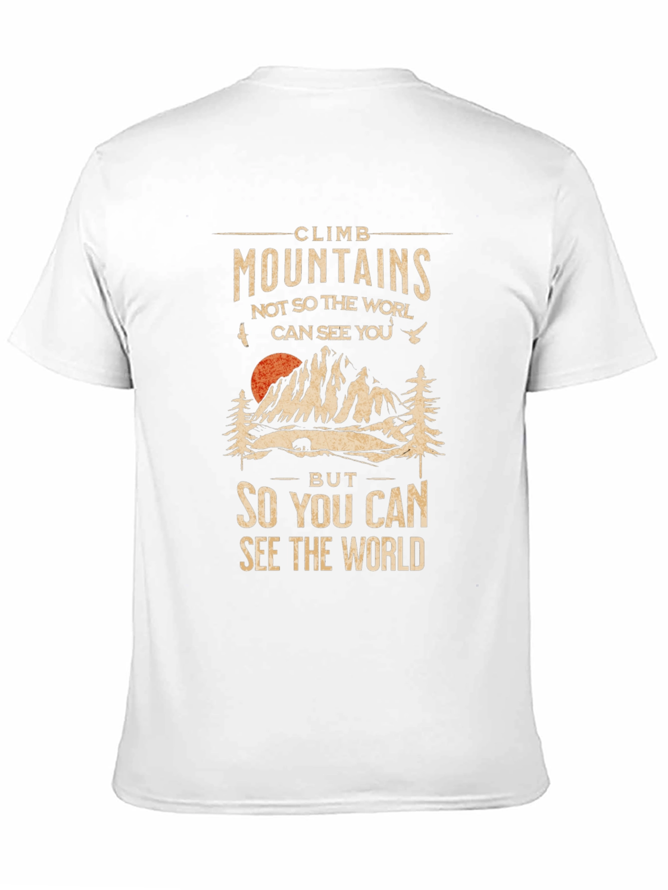 Climb Mountains Graphic T-Shirt