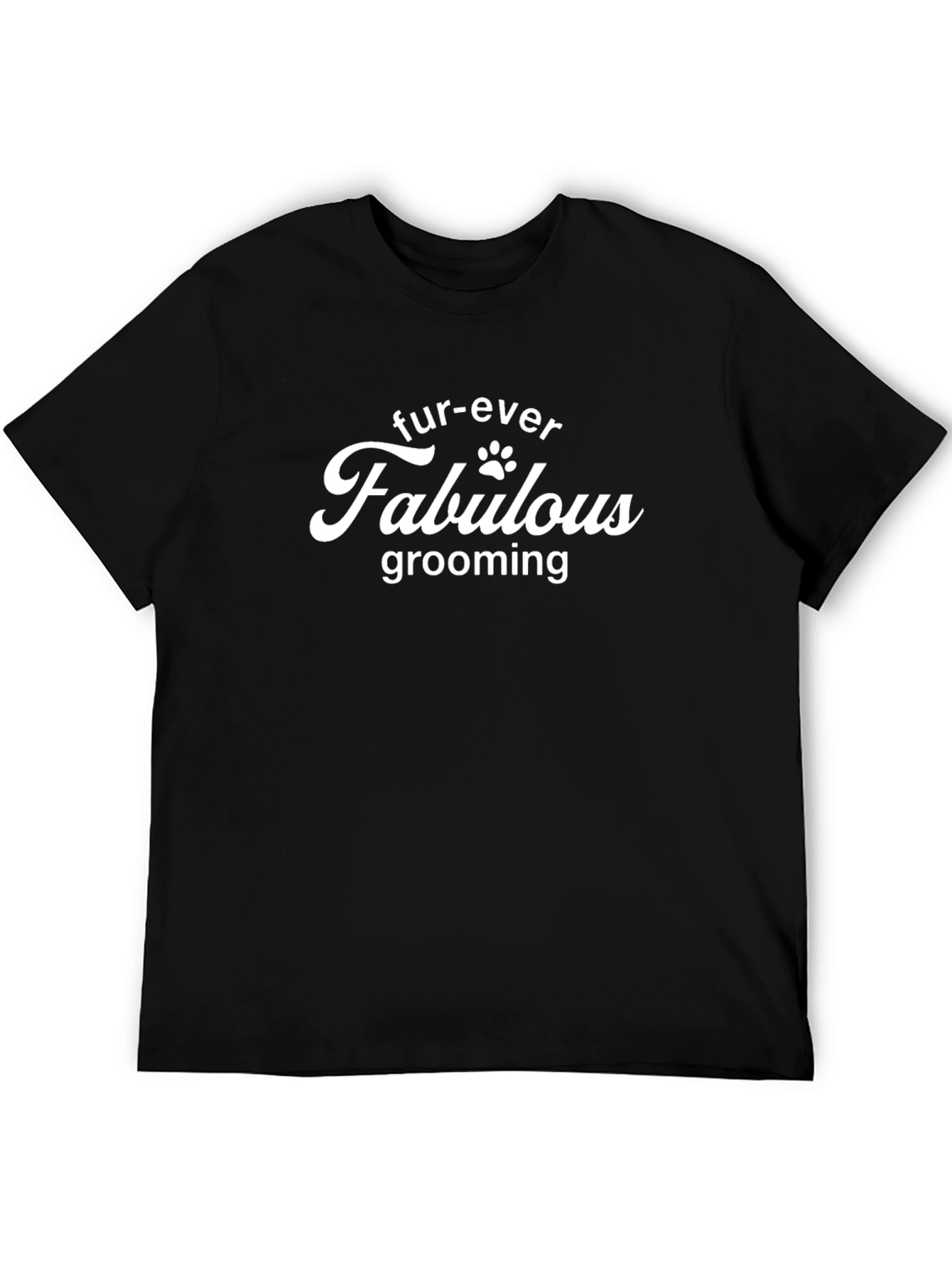 Fur-ever Fabulous Grooming Black T-Shirt