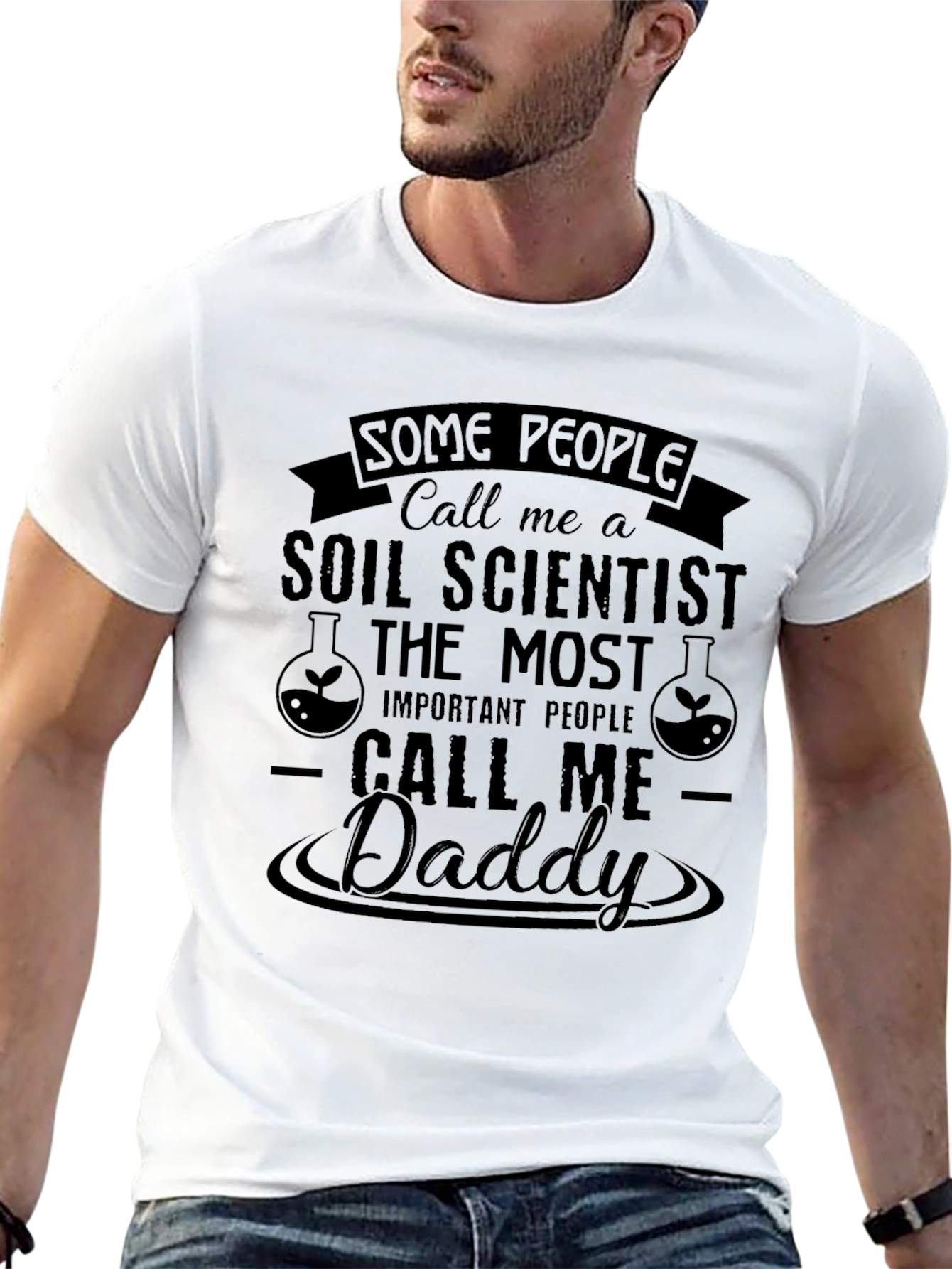 Soil Scientist Daddy T-Shirt - Funny Fathers Day Gift